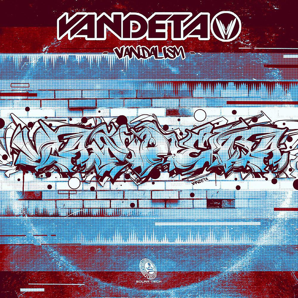 Vandeta - Vandalism