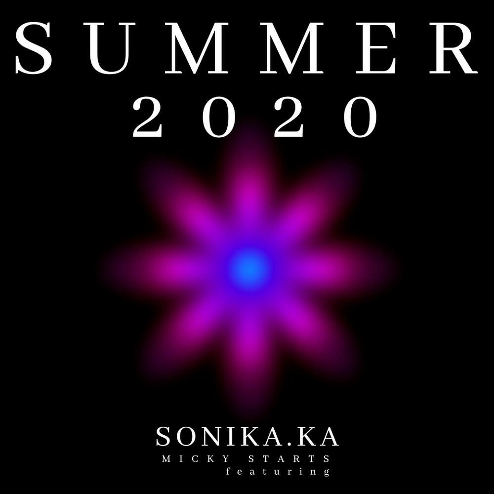 Sonika.ka - Summer 2020 (Extended Mix)