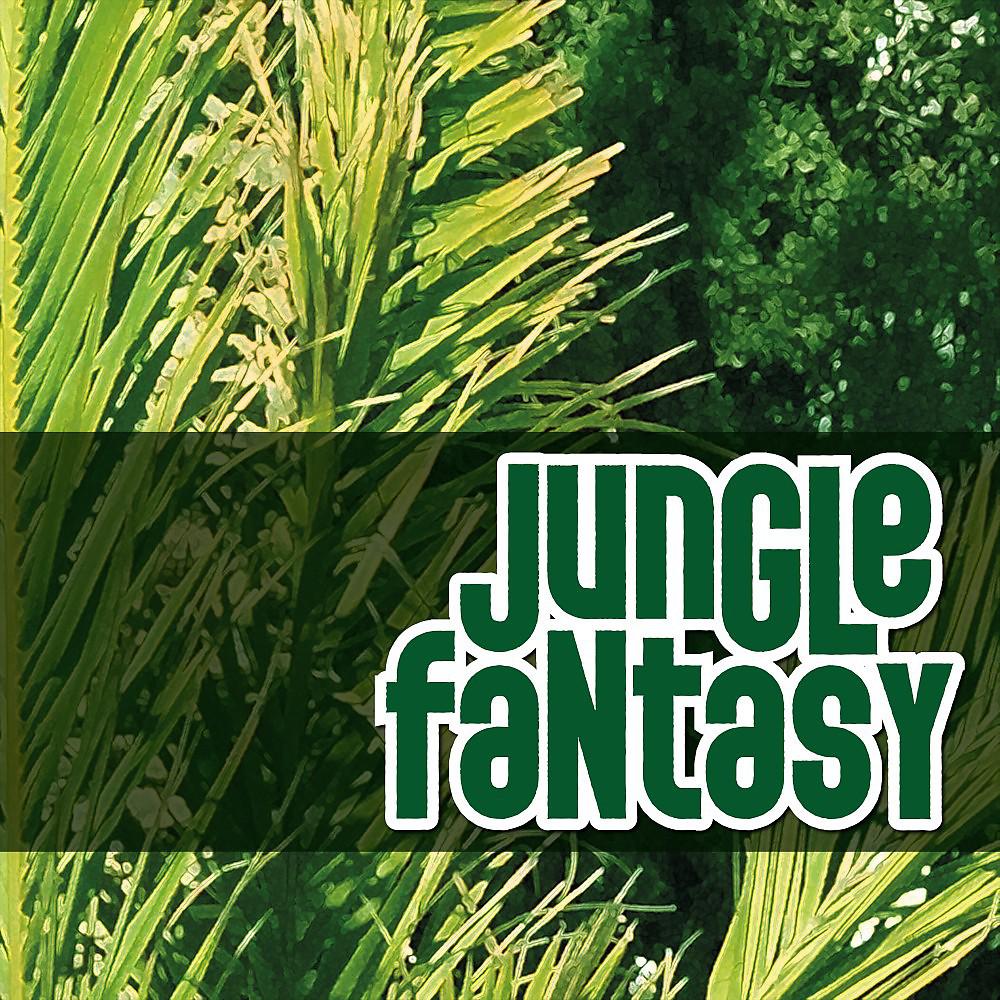 Постер альбома Jungle Fantasy