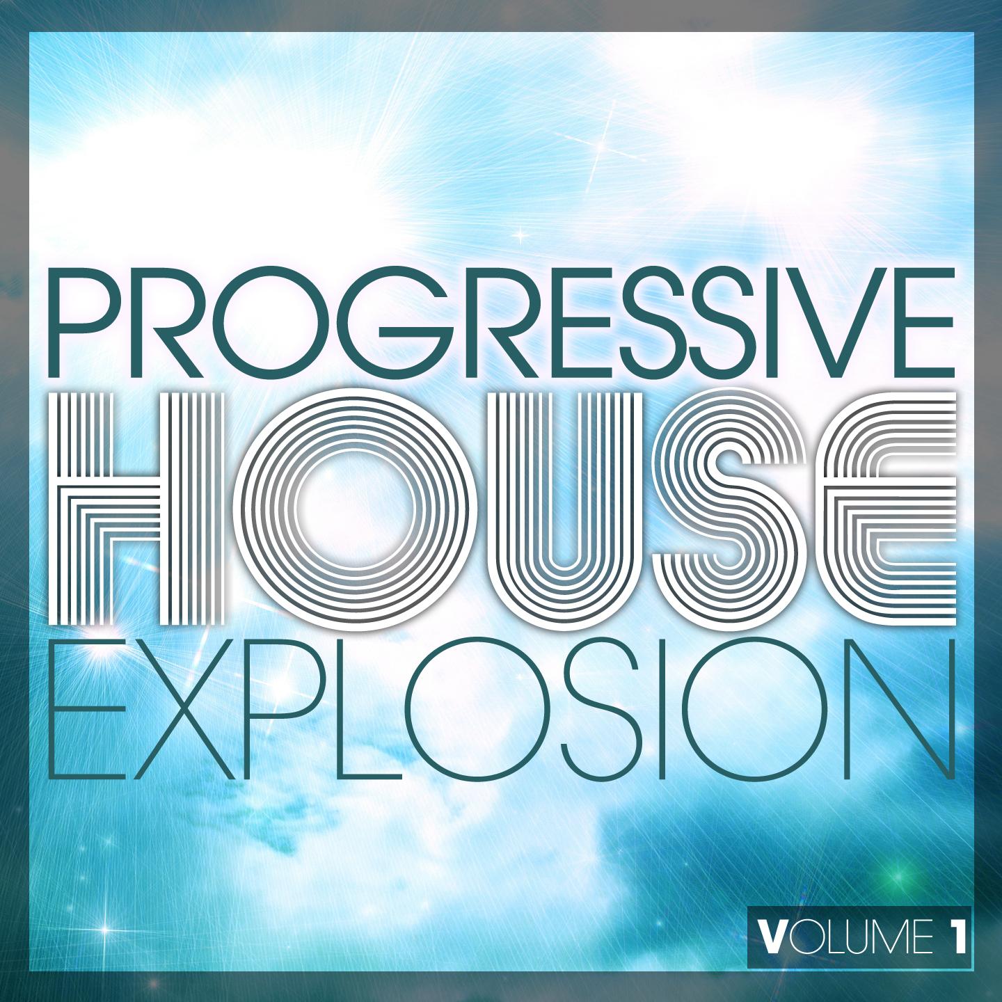 Постер альбома Progressive House Explosion, Vol. 1