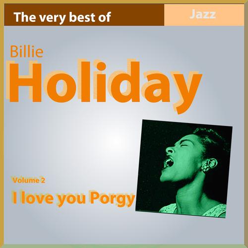 Постер альбома I Love You Porgy, Vol. 2 (The Very Best of Billie Holiday)