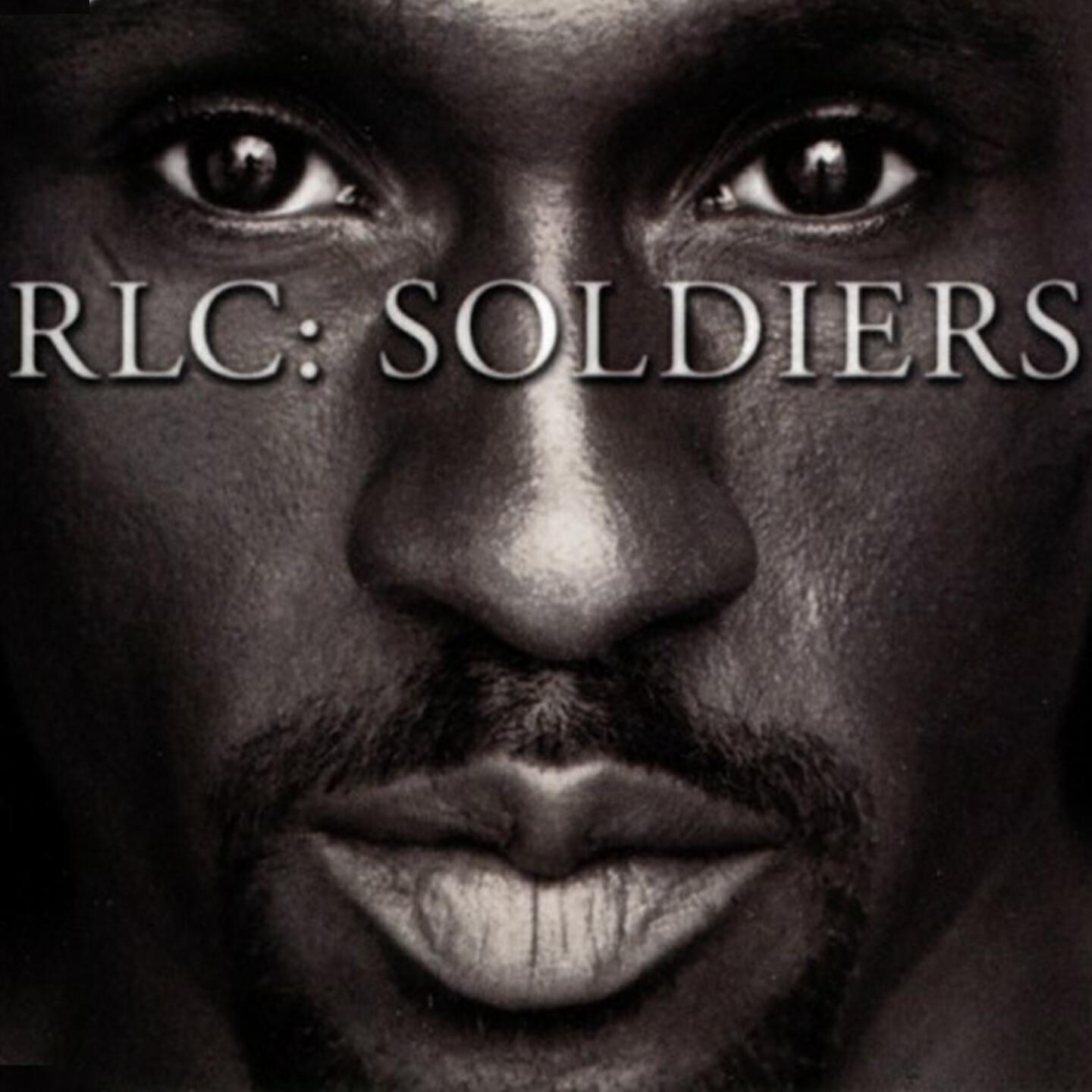RLC - Soldiers (Last Soldier Mix)