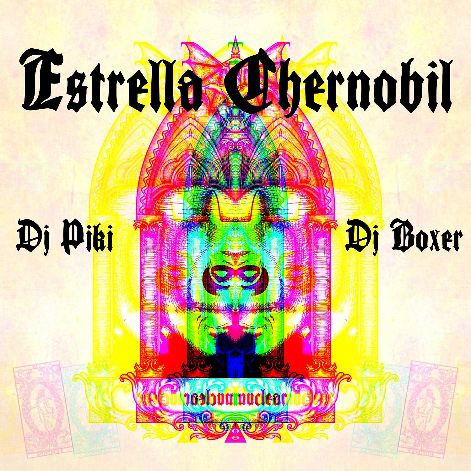 Постер альбома Estrella Chernobil (DJ Piki & DJ Boxer Remix)