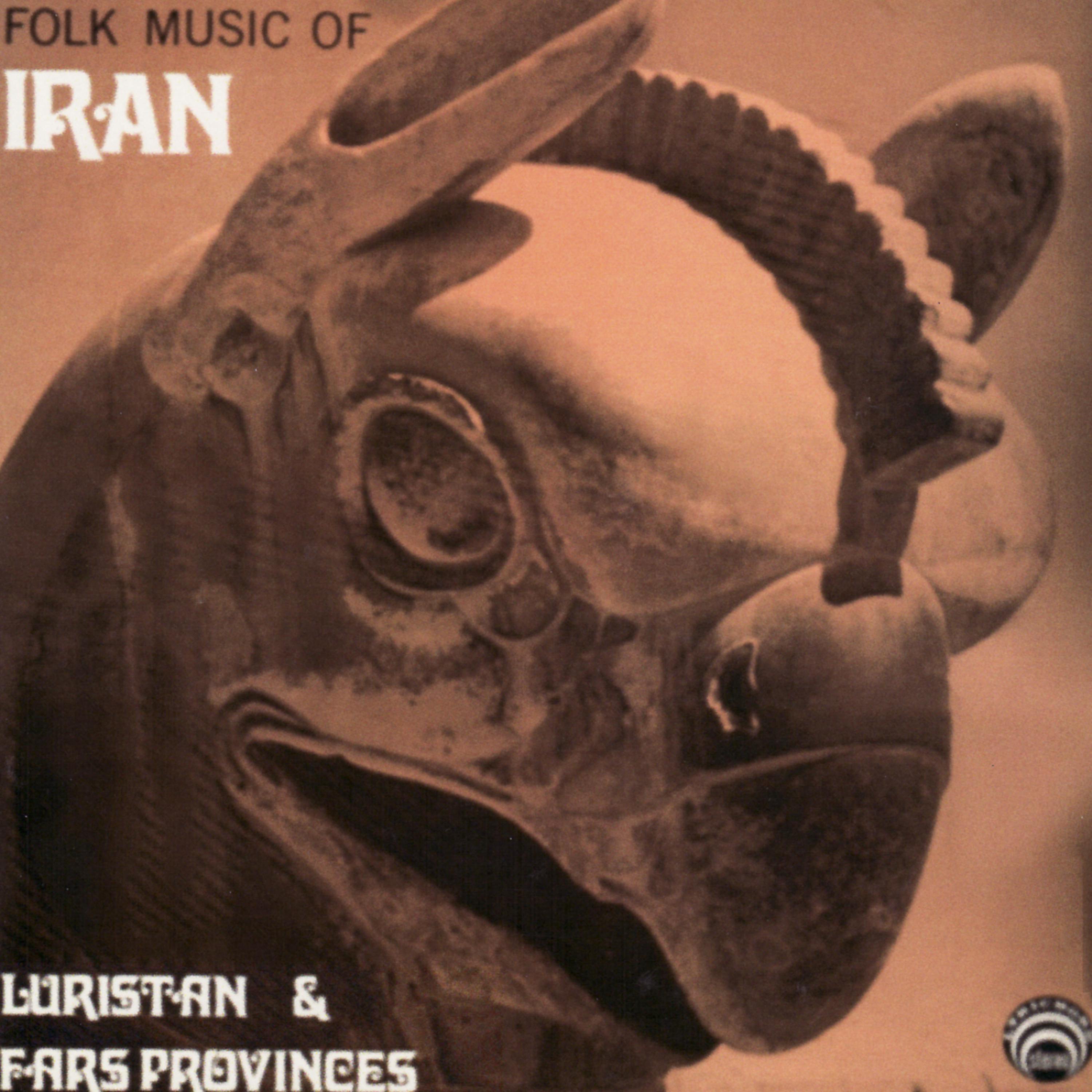Постер альбома Folk Music of Iran: Luristan and Fars Provinces