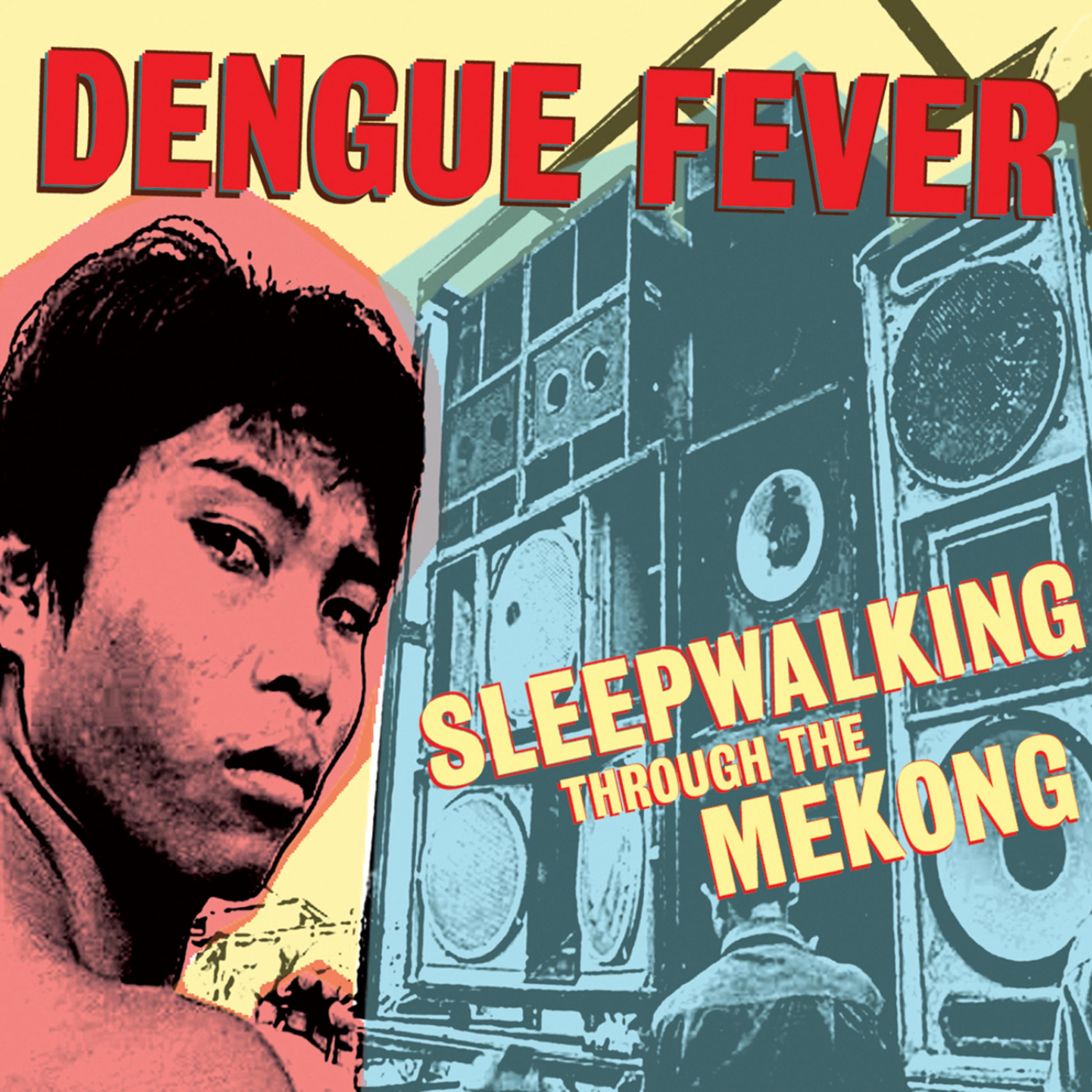Постер альбома Dengue Fever Presents: Sleepwalking Through the Mekong