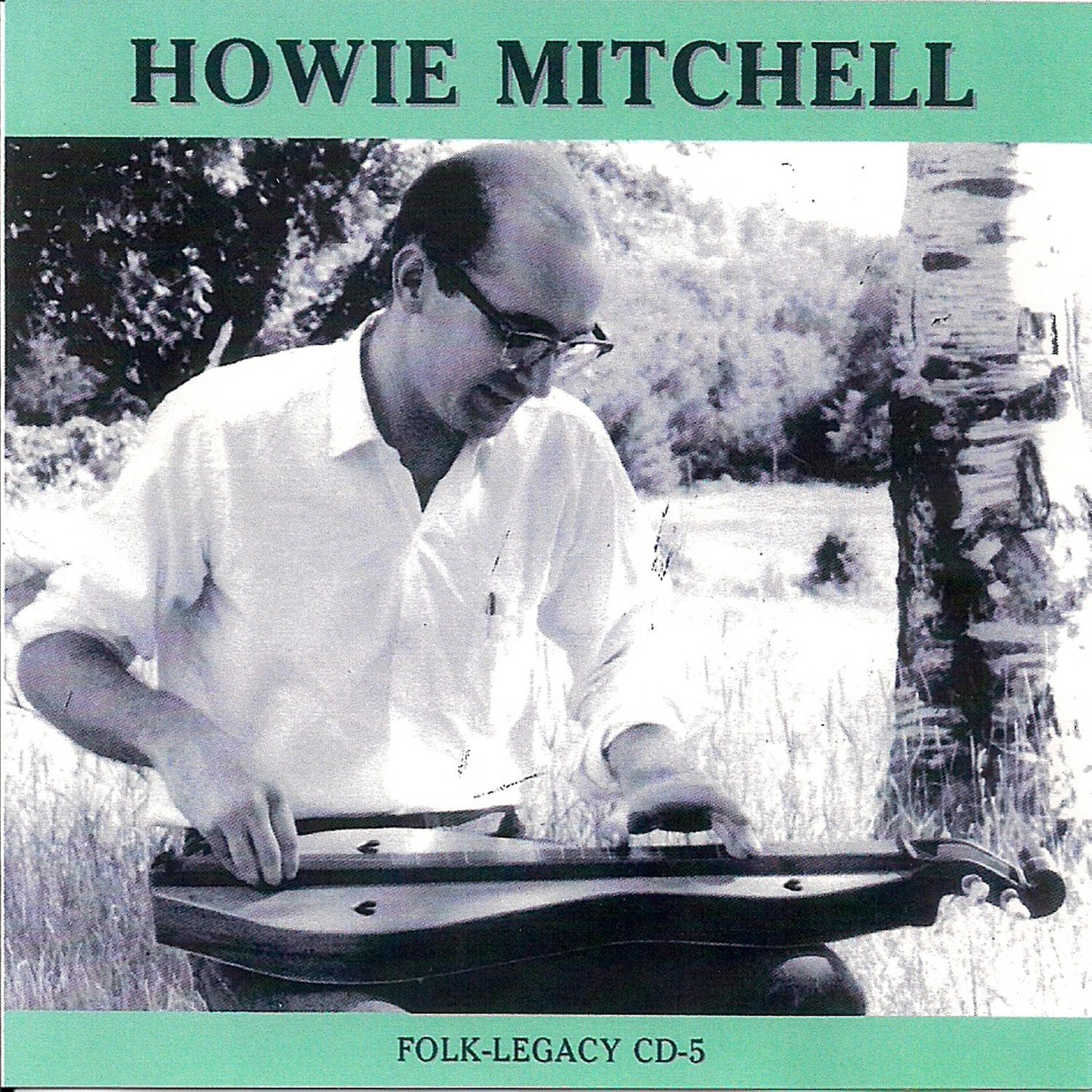 Howie Mitchell - The Bonnie, Bonnie Banks of the Virgie, O