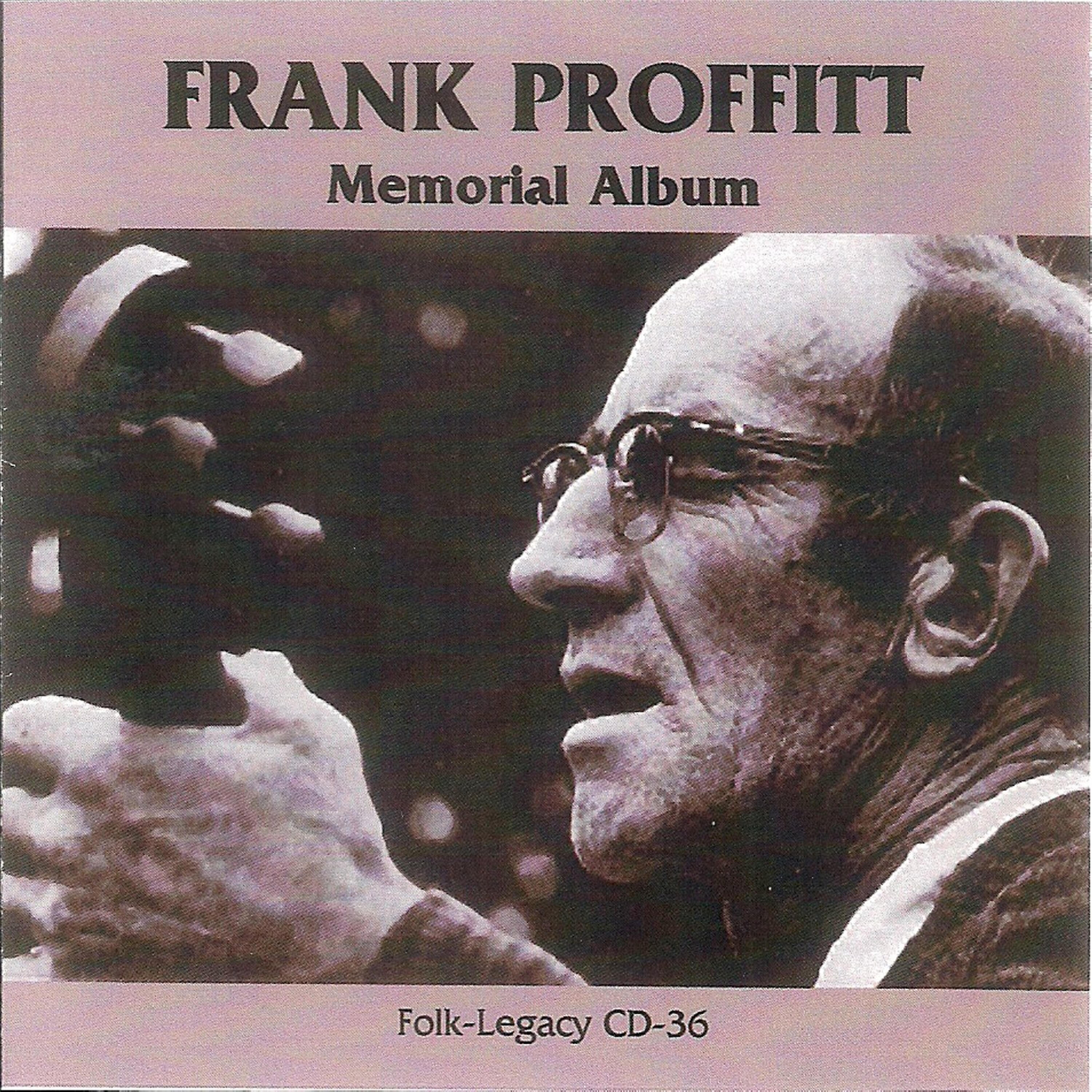 Frank Proffitt - Shake Hands with Mother Again
