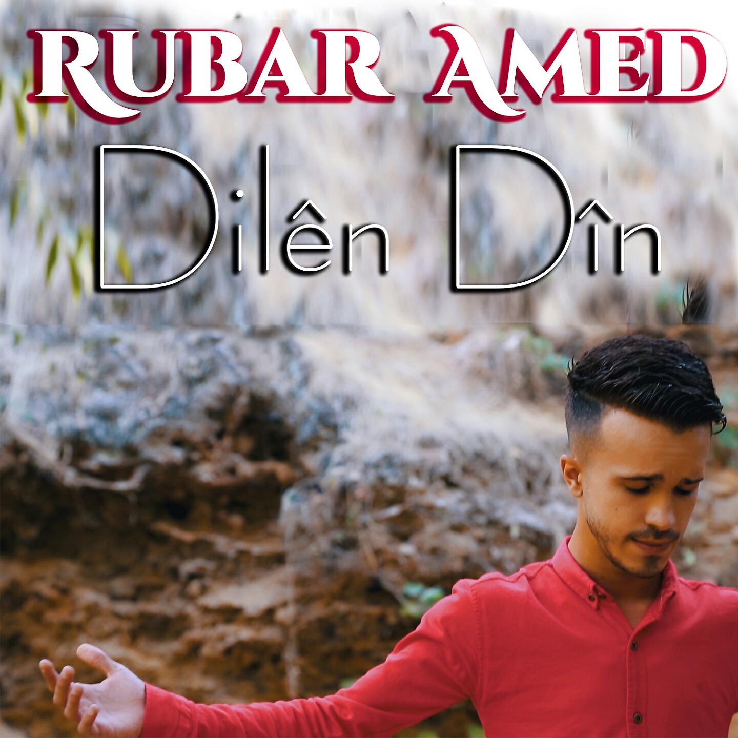 Rubar Amed - Dılên Dîn