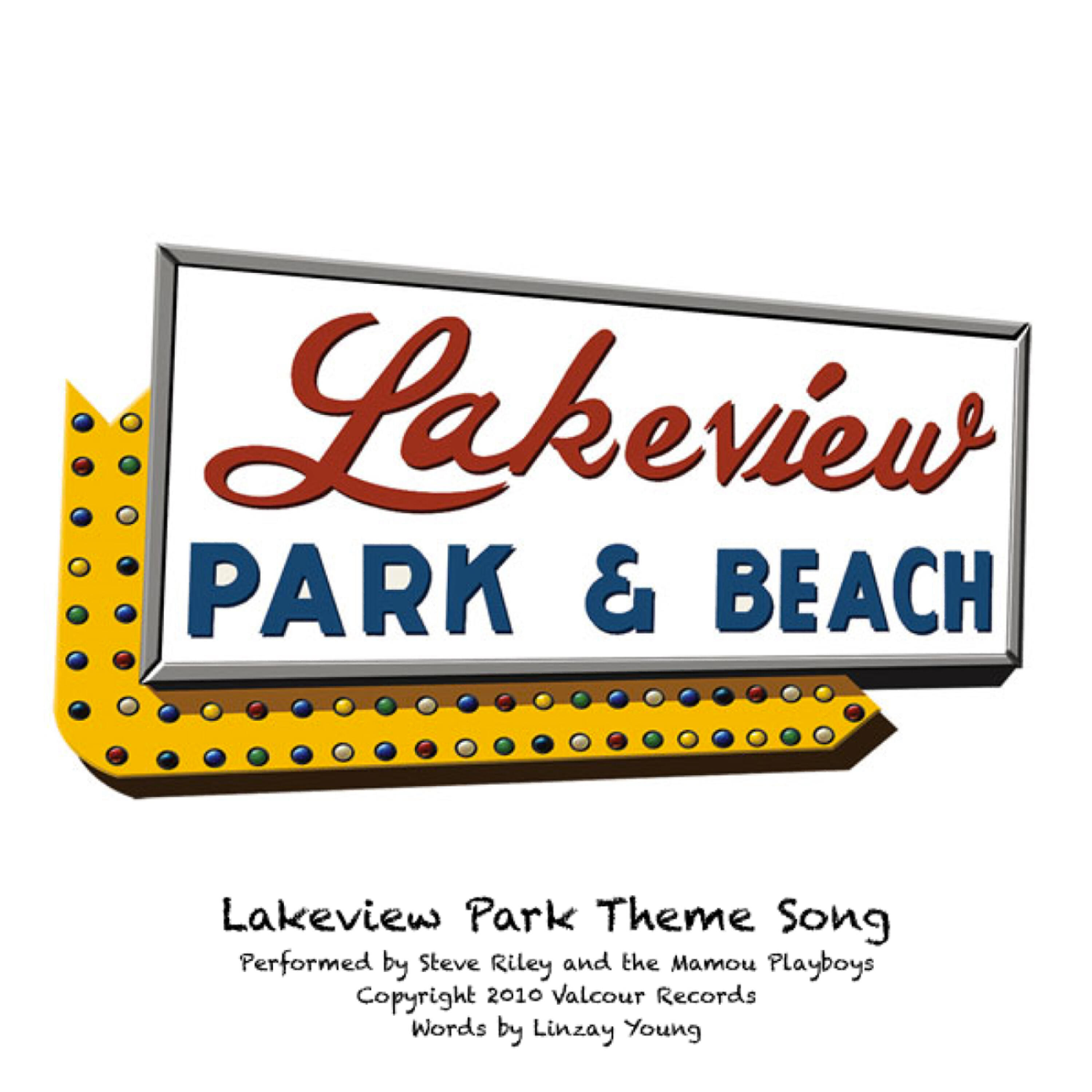 Steve Riley - Lakeview Park Theme Song