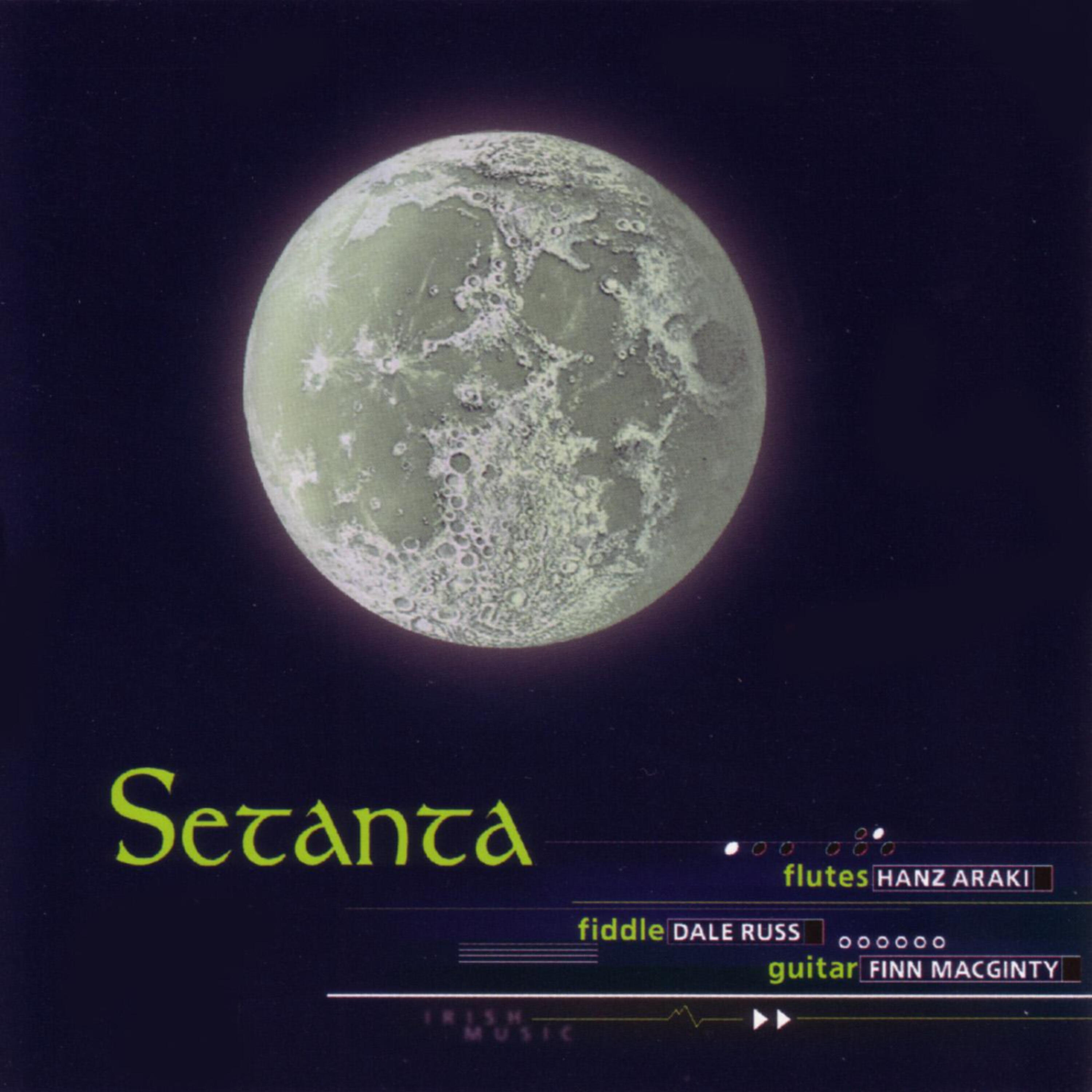 Setanta - Sean Bui / Wallop the Cat from Under the Table / The Legacy