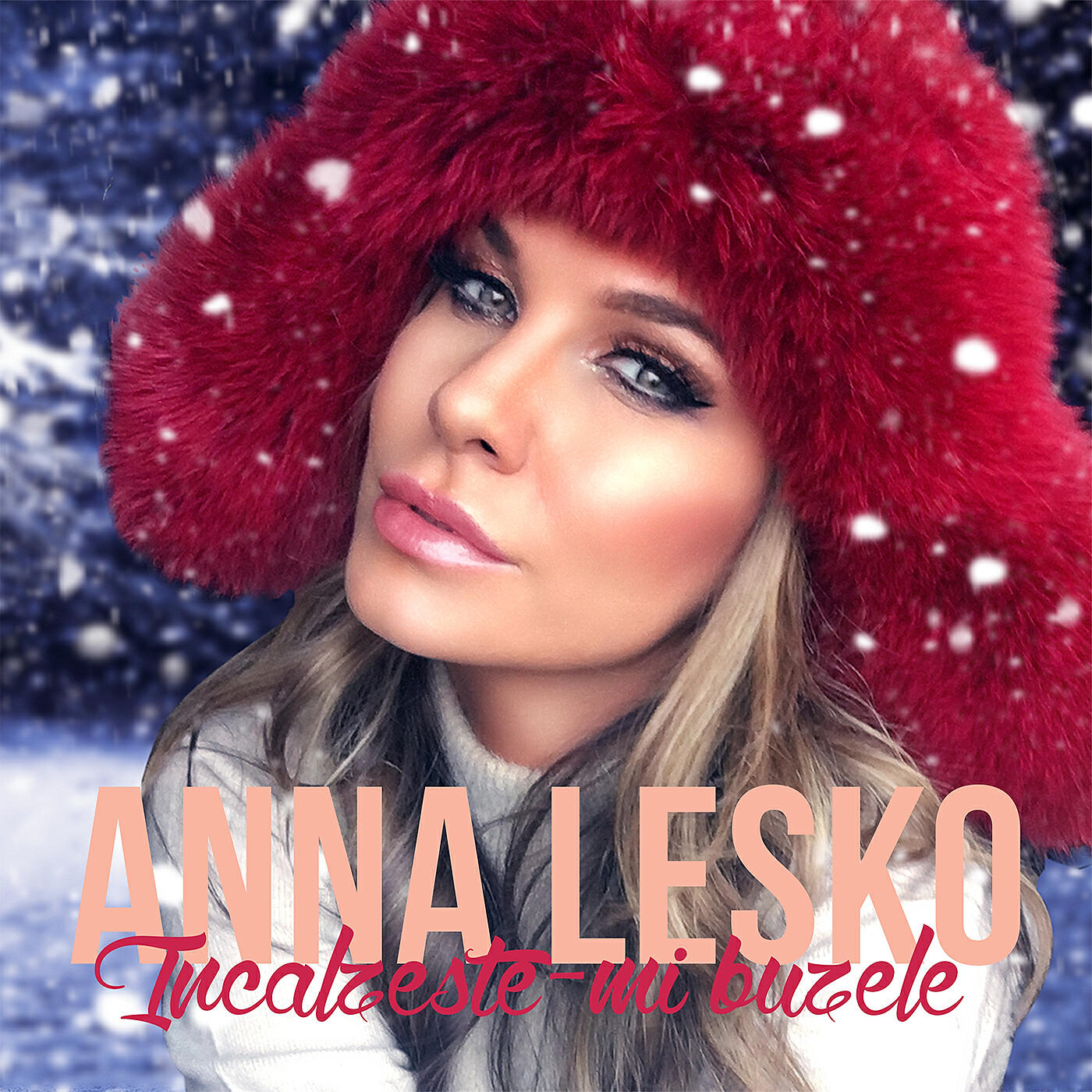 Anna Lesko - Incălzește-mi buzele