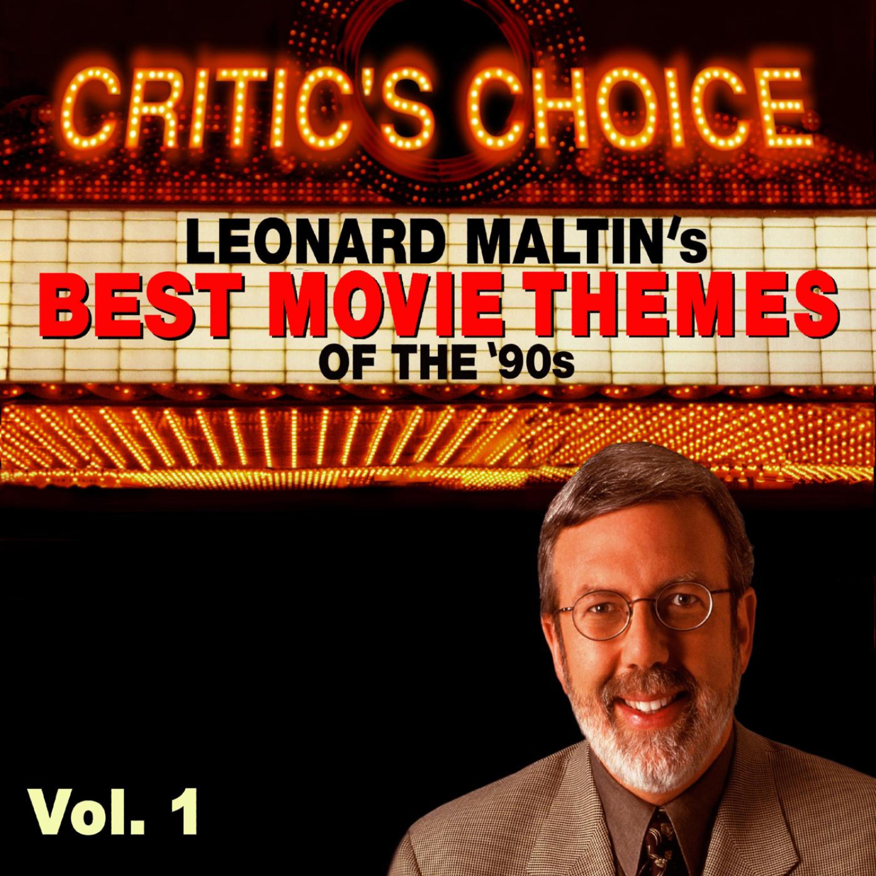 Постер альбома Critic's Choice Vol.1: Leonard Maltin's Favorite Movie Themes of the 90's
