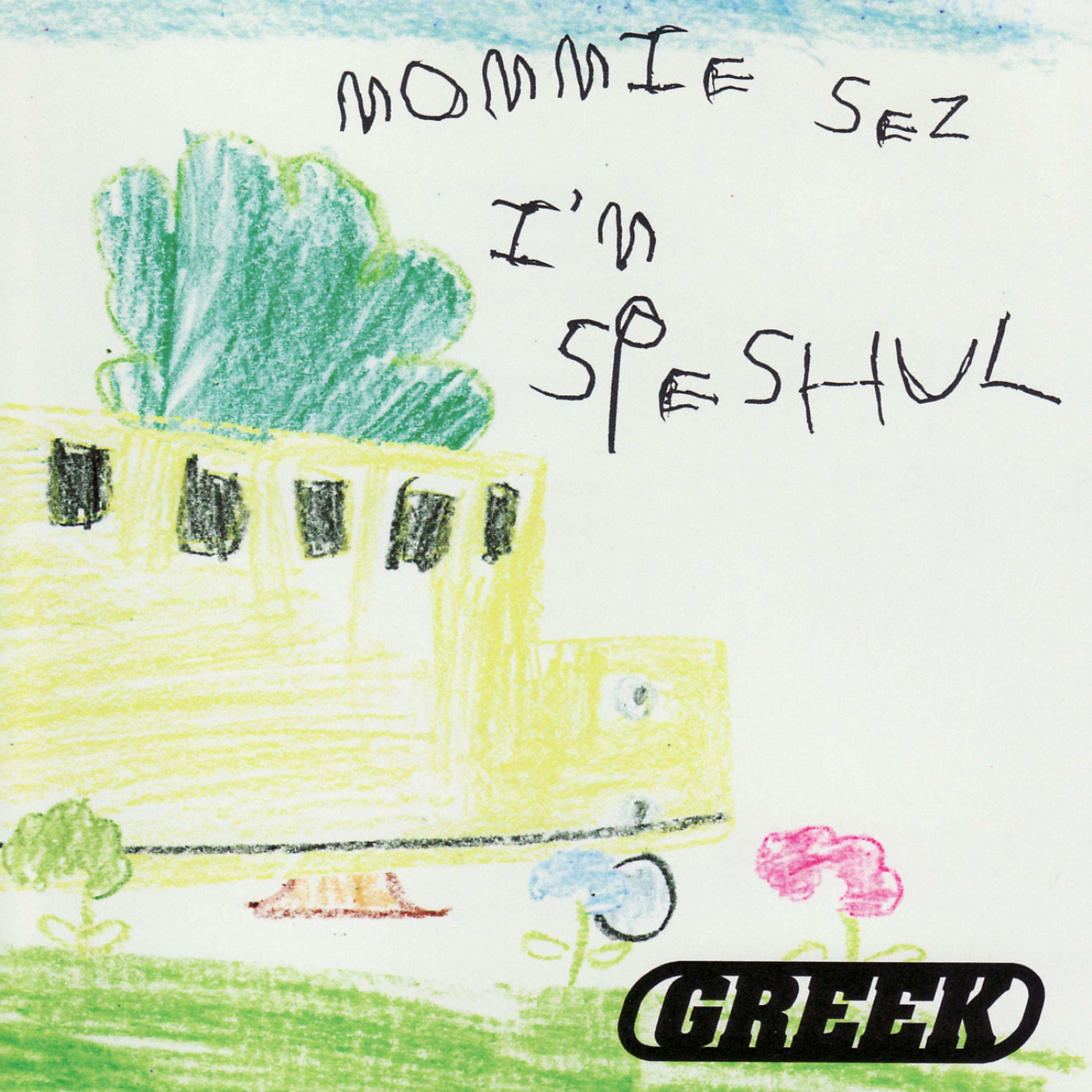 Постер альбома Mommie Sez I'm Speshul