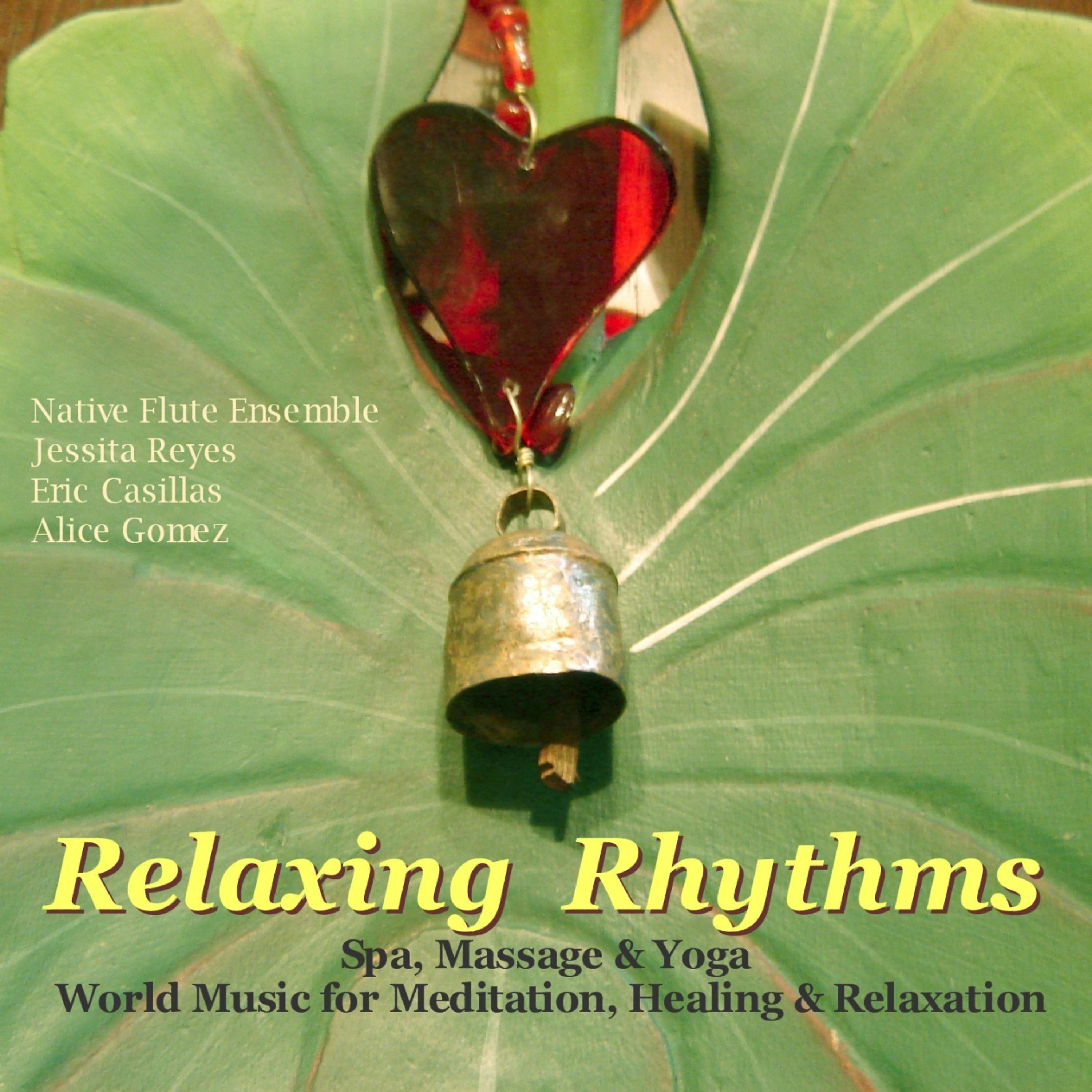 Постер альбома Relaxing Rhythms (Massage, Yoga, Spa & Healing New Age Music)