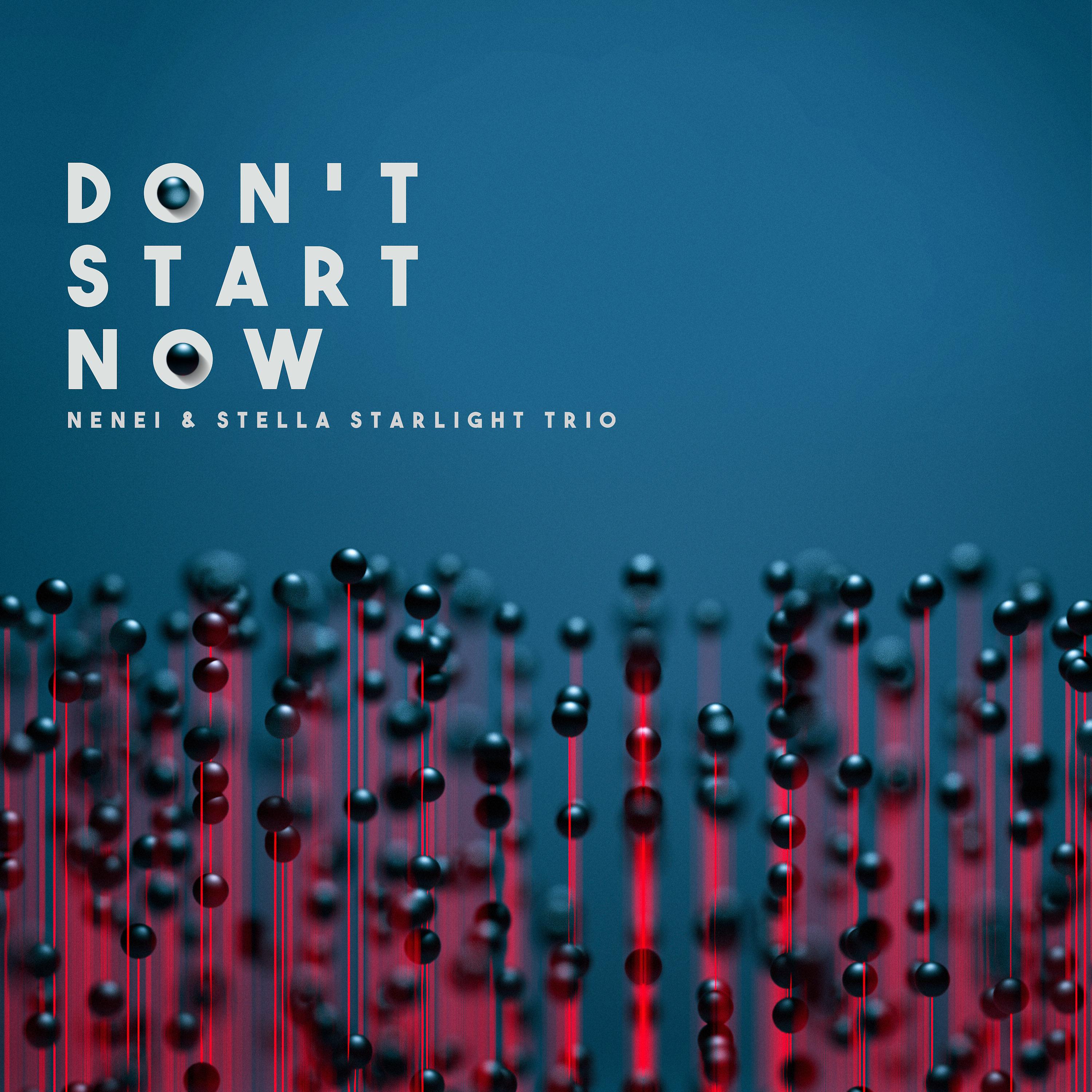 Постер альбома Don't Start Now
