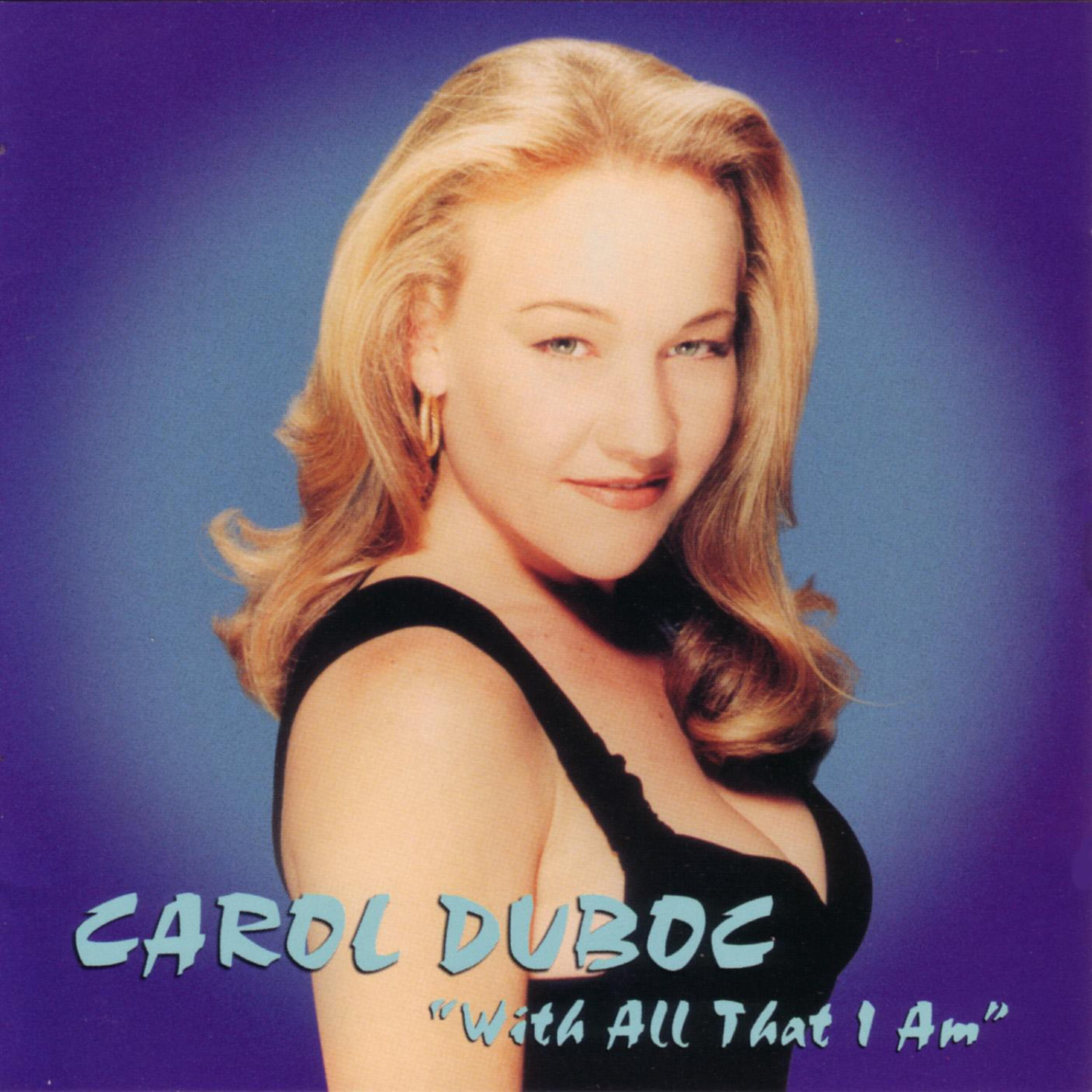 Carol Duboc - Open My Heart