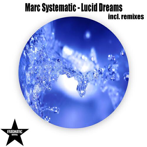 Marc Systematic - Lucid Dreams (Minitronix Remix)