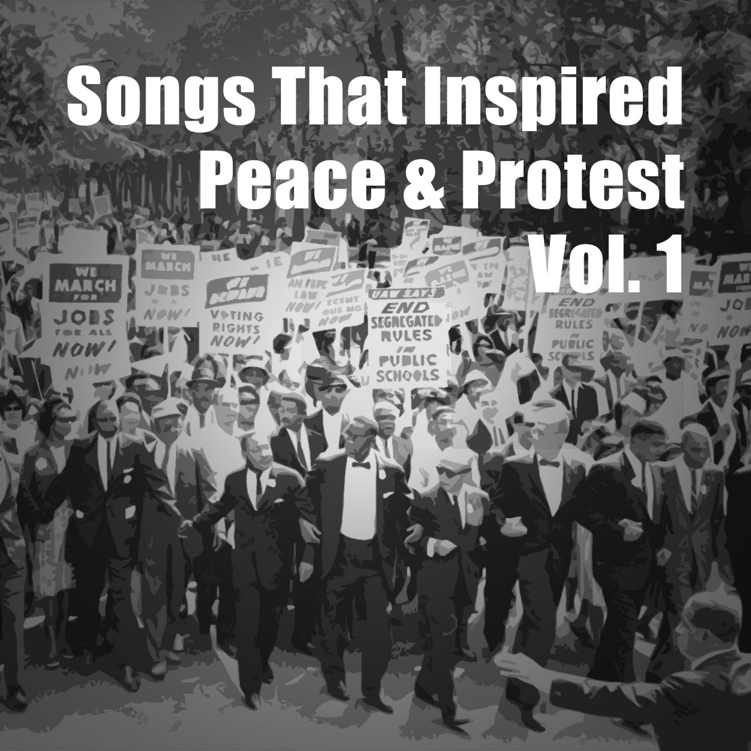 Постер альбома Songs That Inspired Peace & Protest, Vol. 1