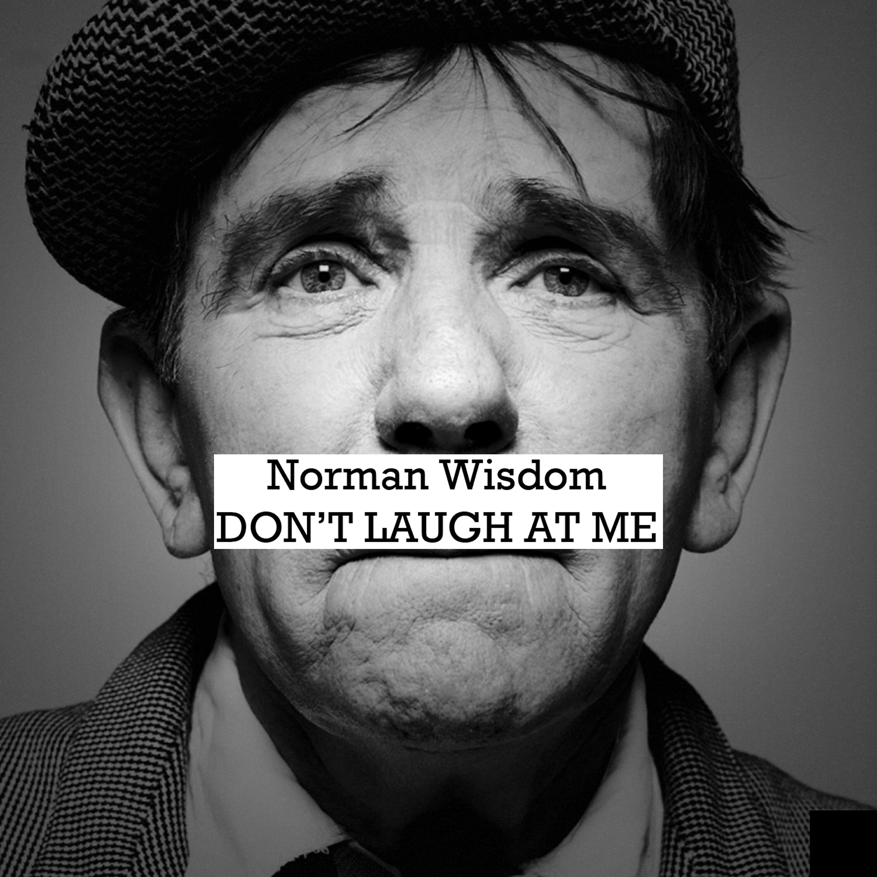 Norman Wisdom - I Don't 'Arf Love You