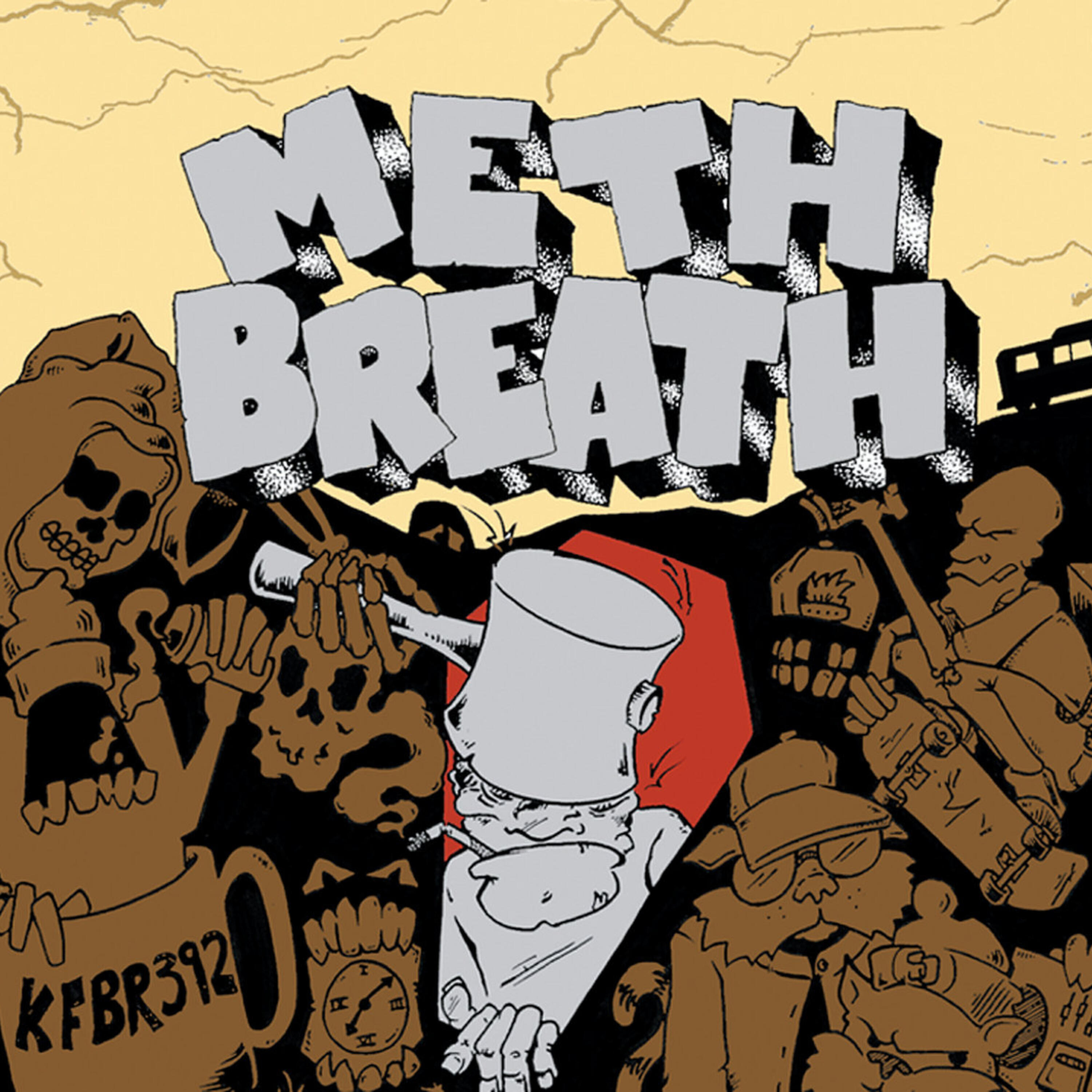 Meth Breath - M.E.F.M.