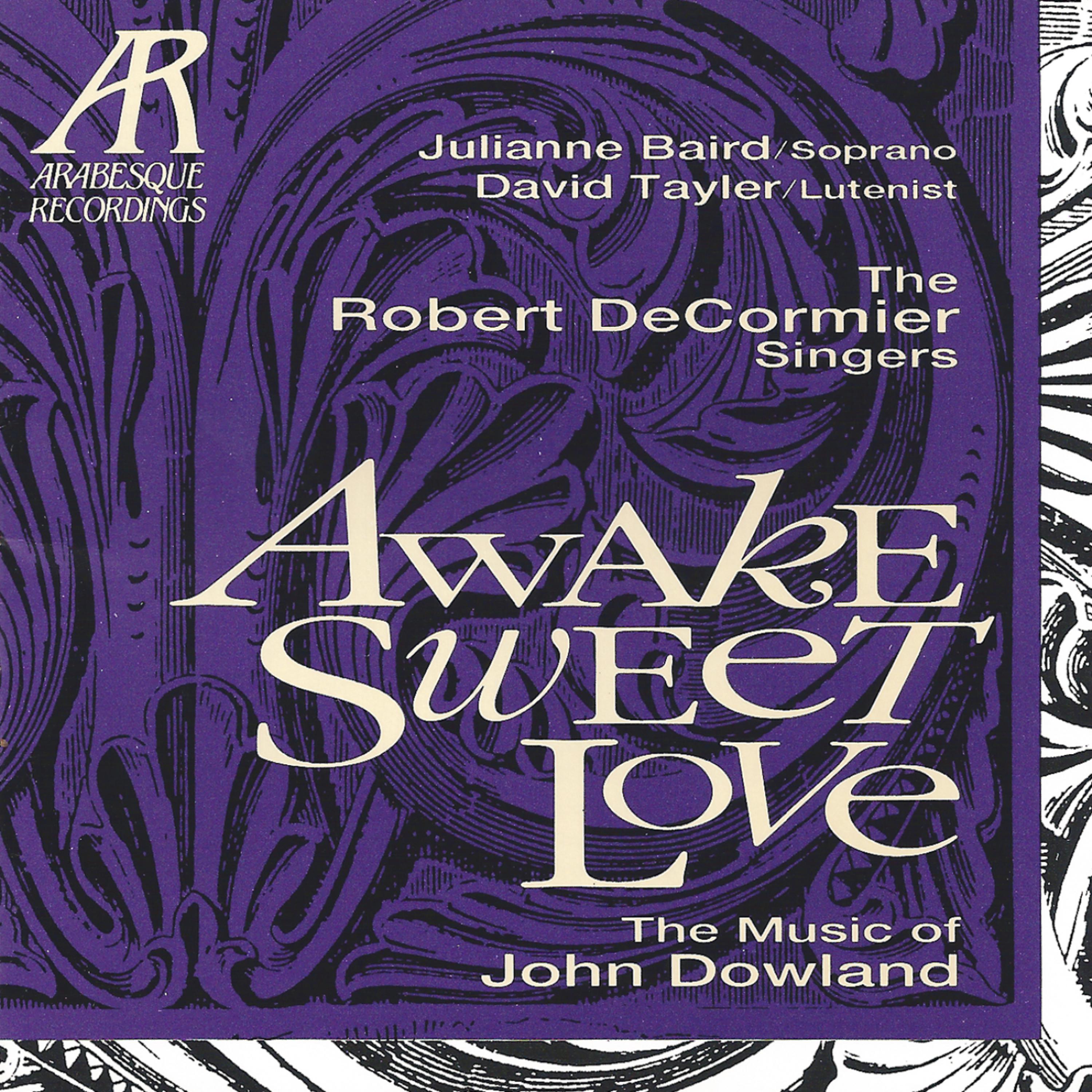 Постер альбома Awake, Sweet Love - The Music of John Dowland