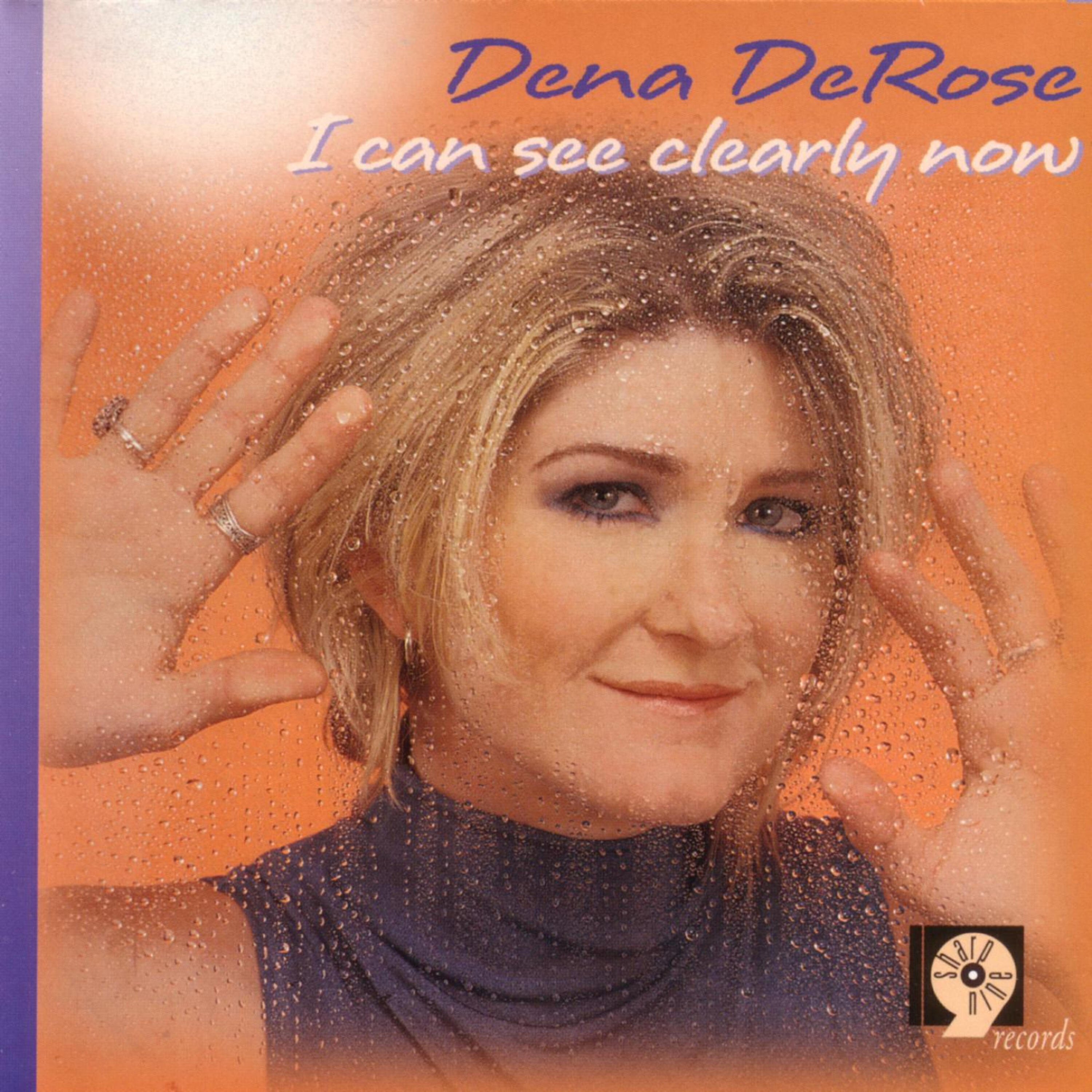 Dena DeRose - I Can See Clearly Now