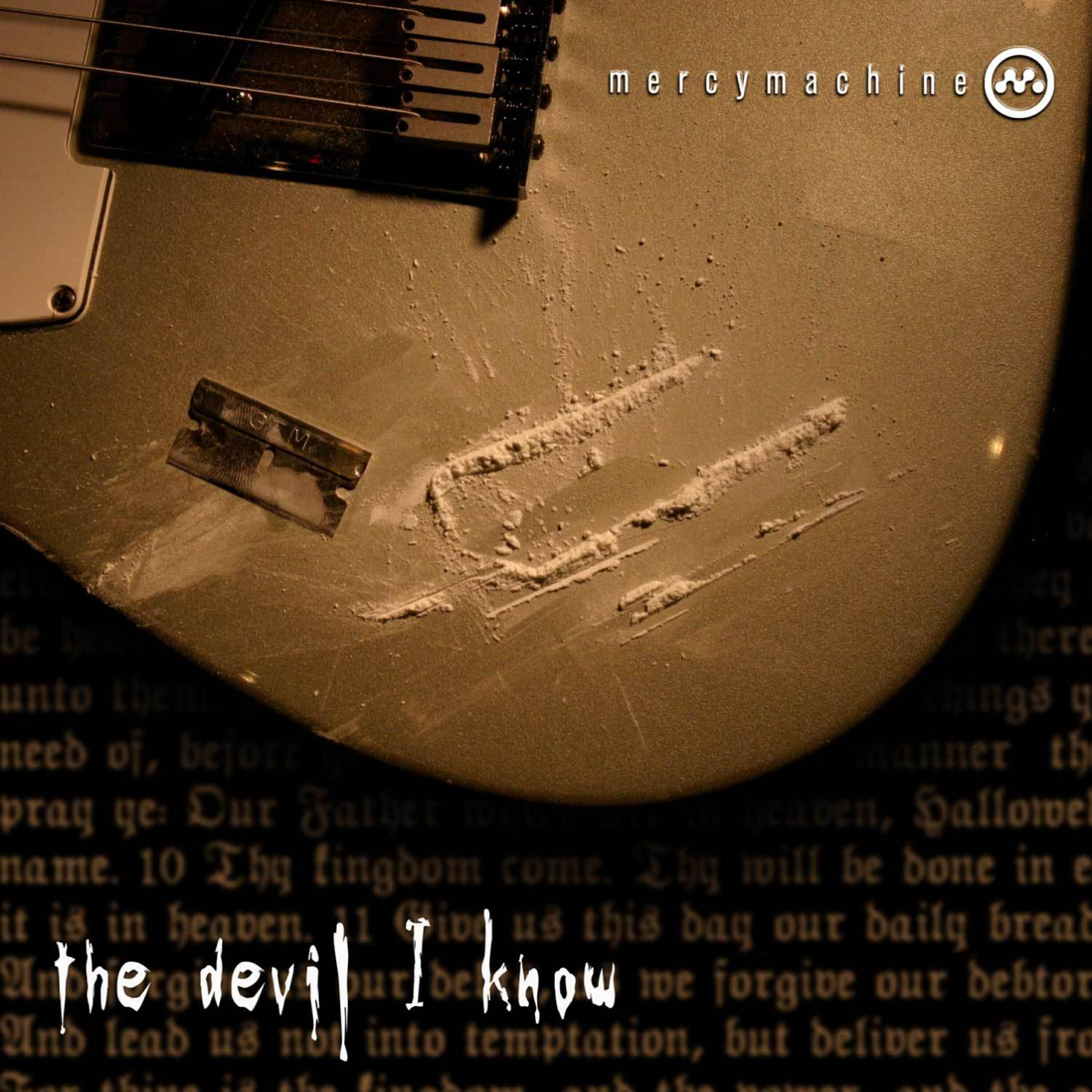 Mercy Machine - The devil I know