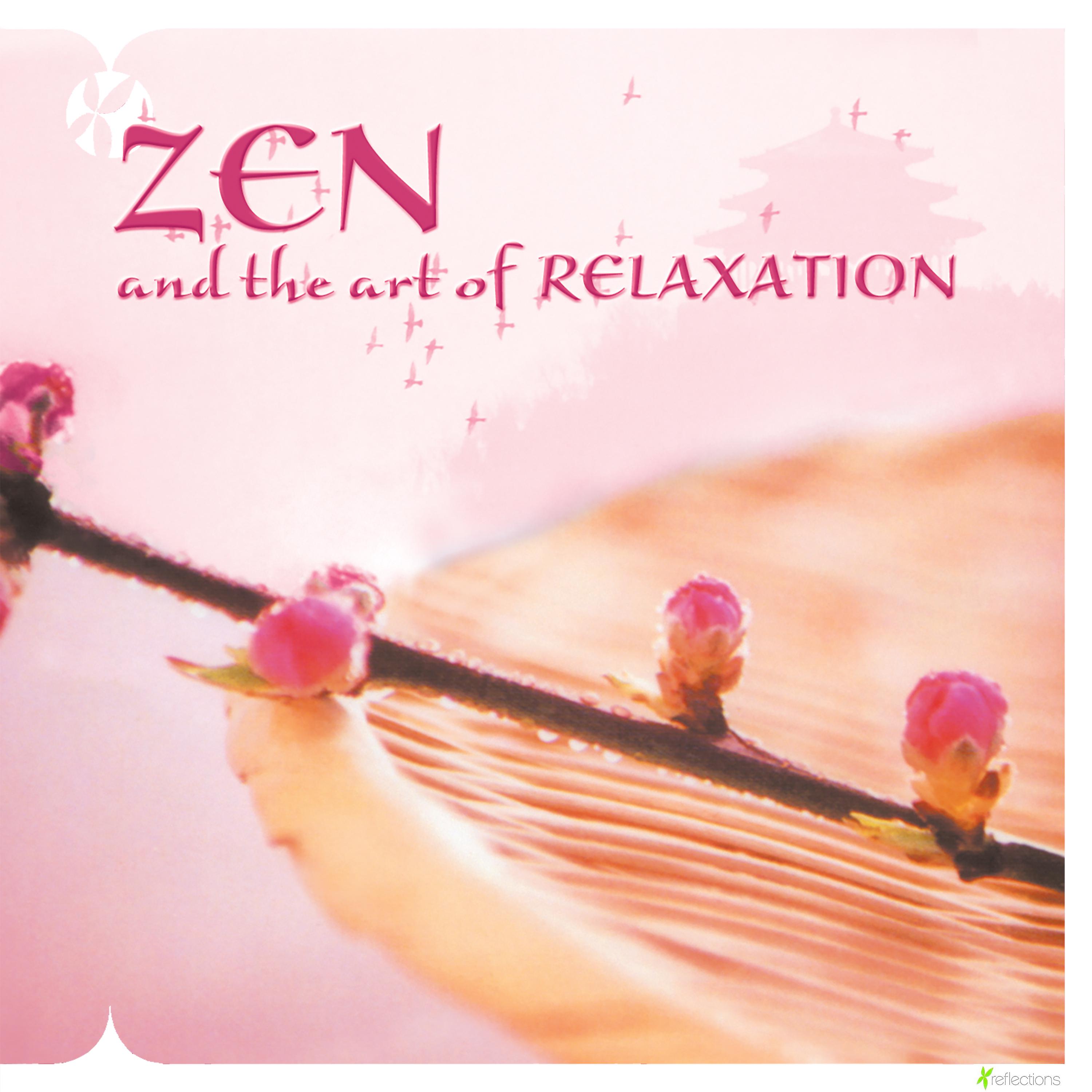 Постер альбома Zen and the Art of Relaxation