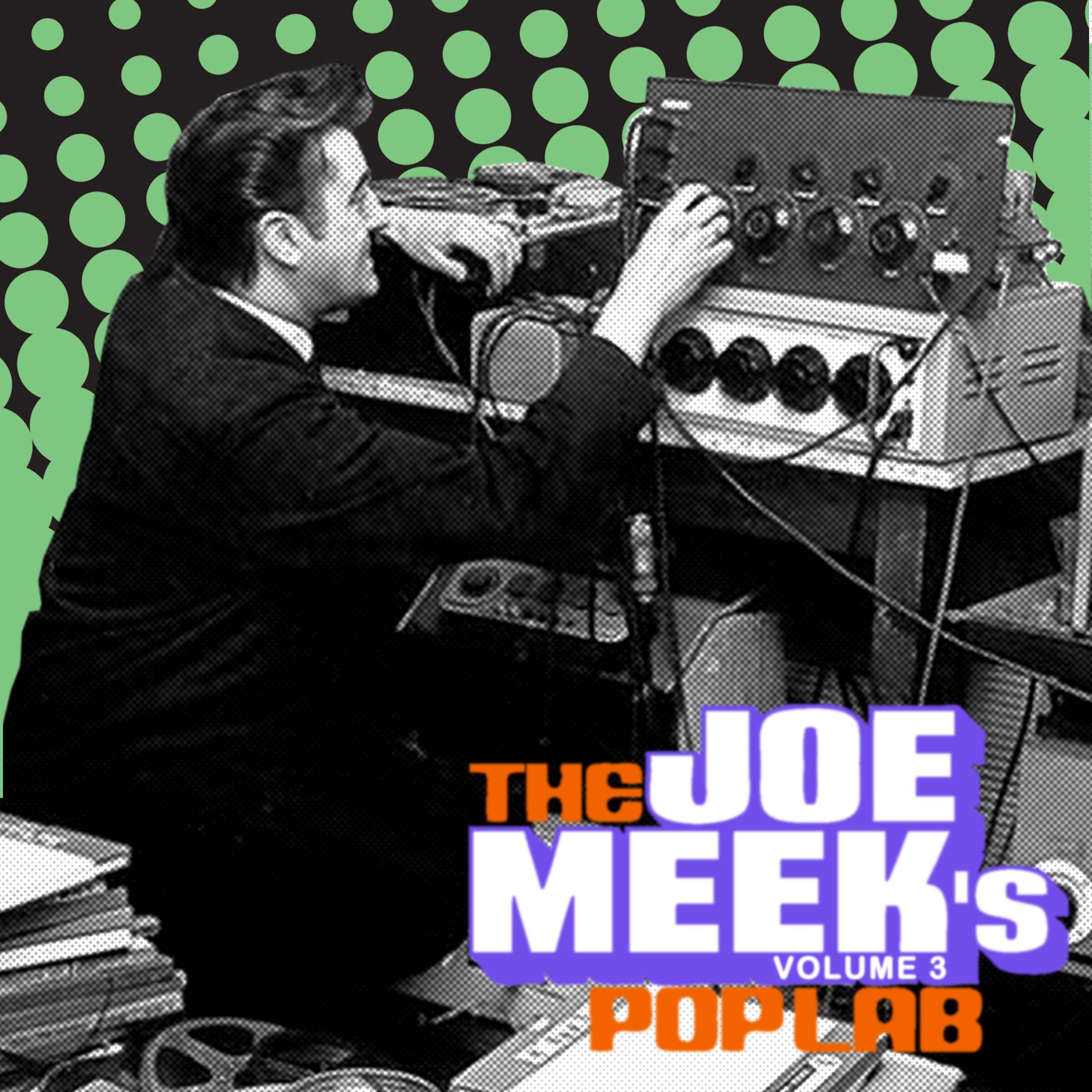 Постер альбома The Joe Meek's Poplab Vol. 3