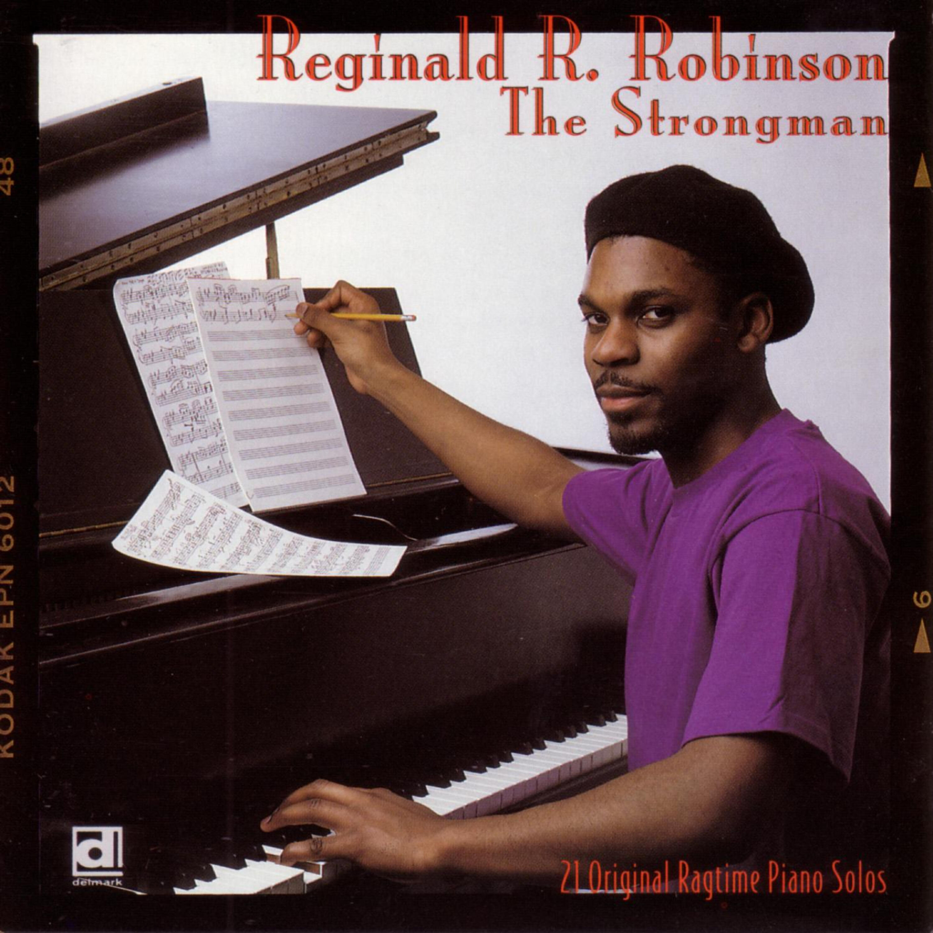 Reginald R. Robinson - The Strong Man