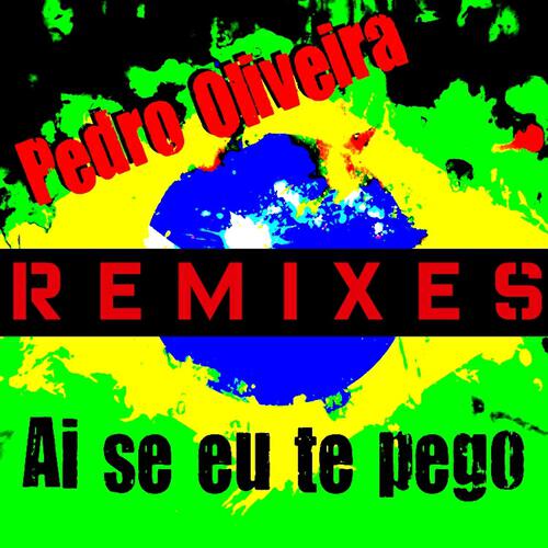 Pedro Oliveira - Ai Se Eu Te Pego (Patrik Remann Club Mix)