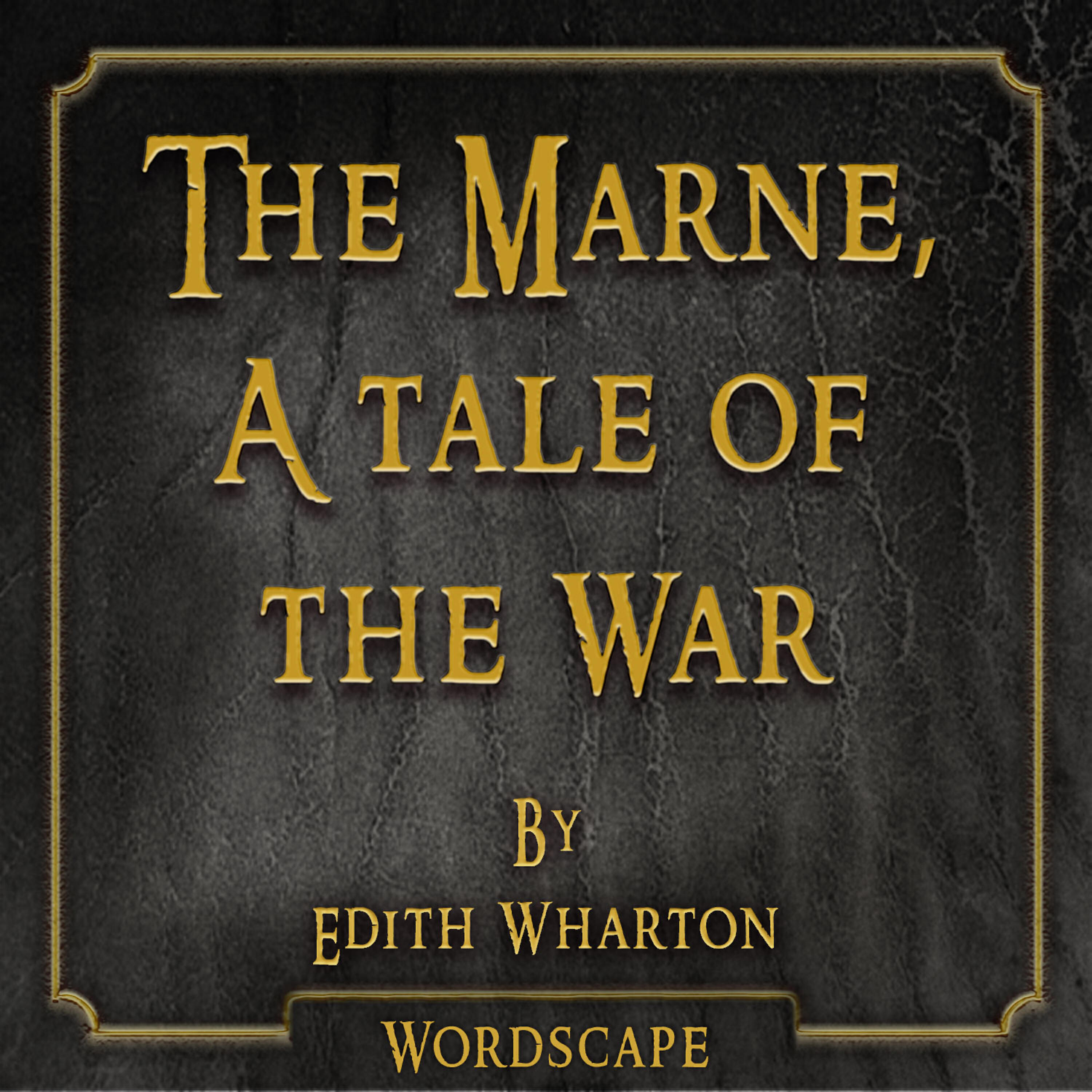 Wordscape - The Marne, A Tale of the War Chapter 05