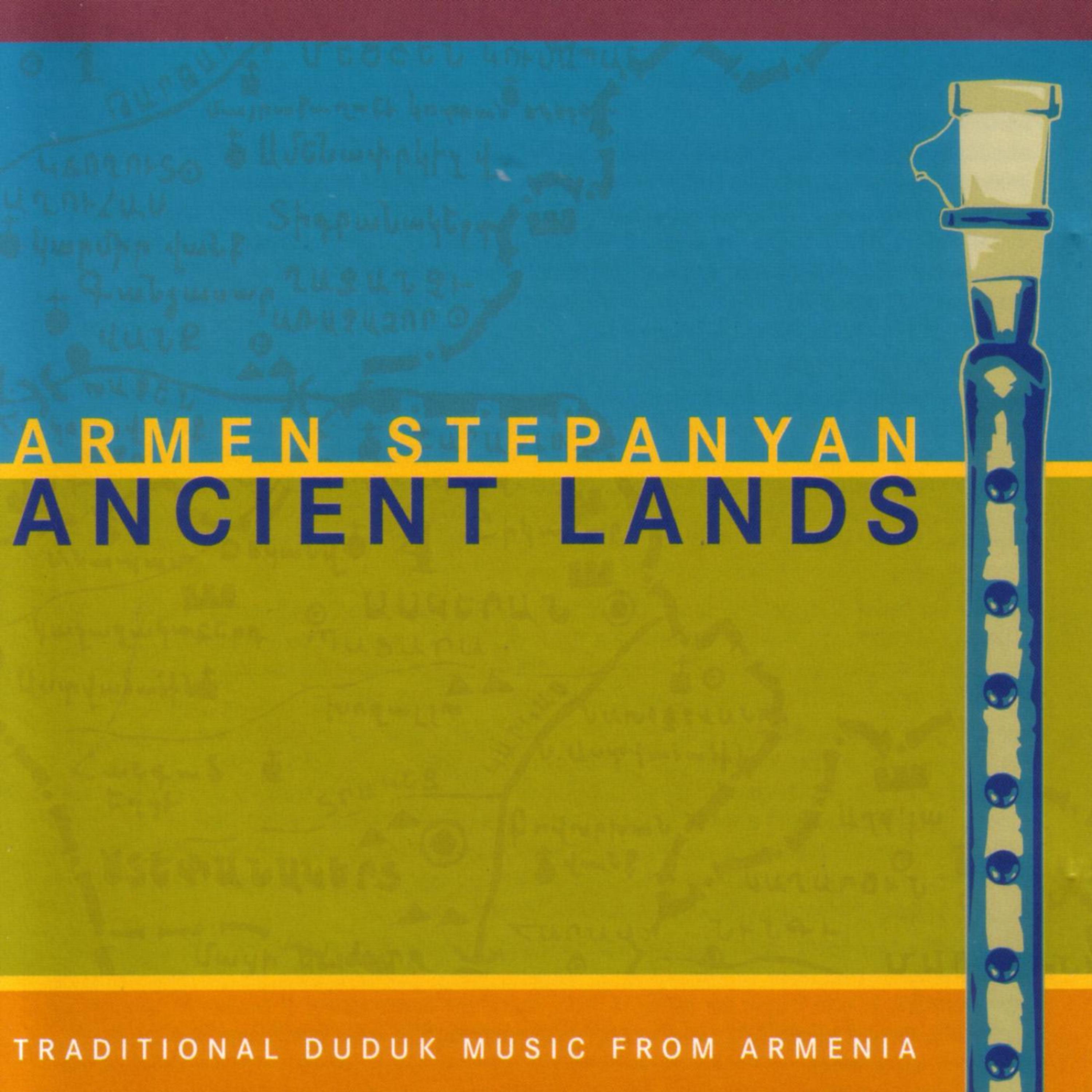 Постер альбома Ancient Lands - Traditional Duduk Music From Armenia