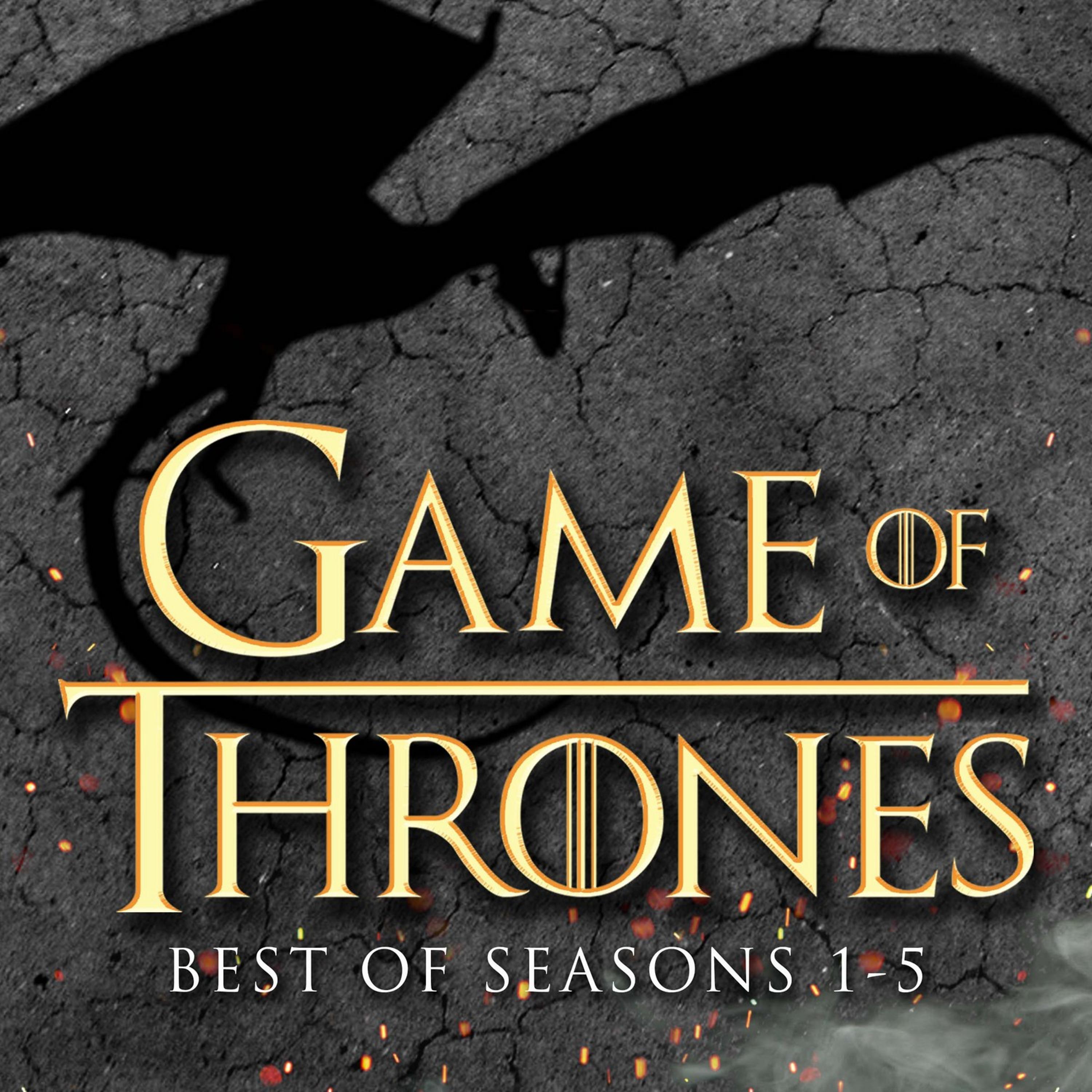 Постер альбома Game of Thrones - Best of Seasons 1 - 5