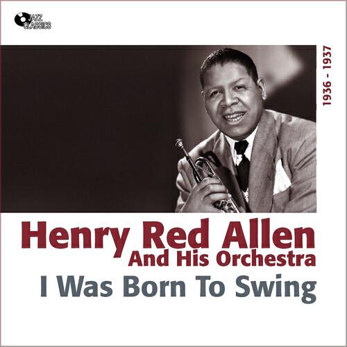 Henry Red Allen and His Orchestra - Sticks and Stones