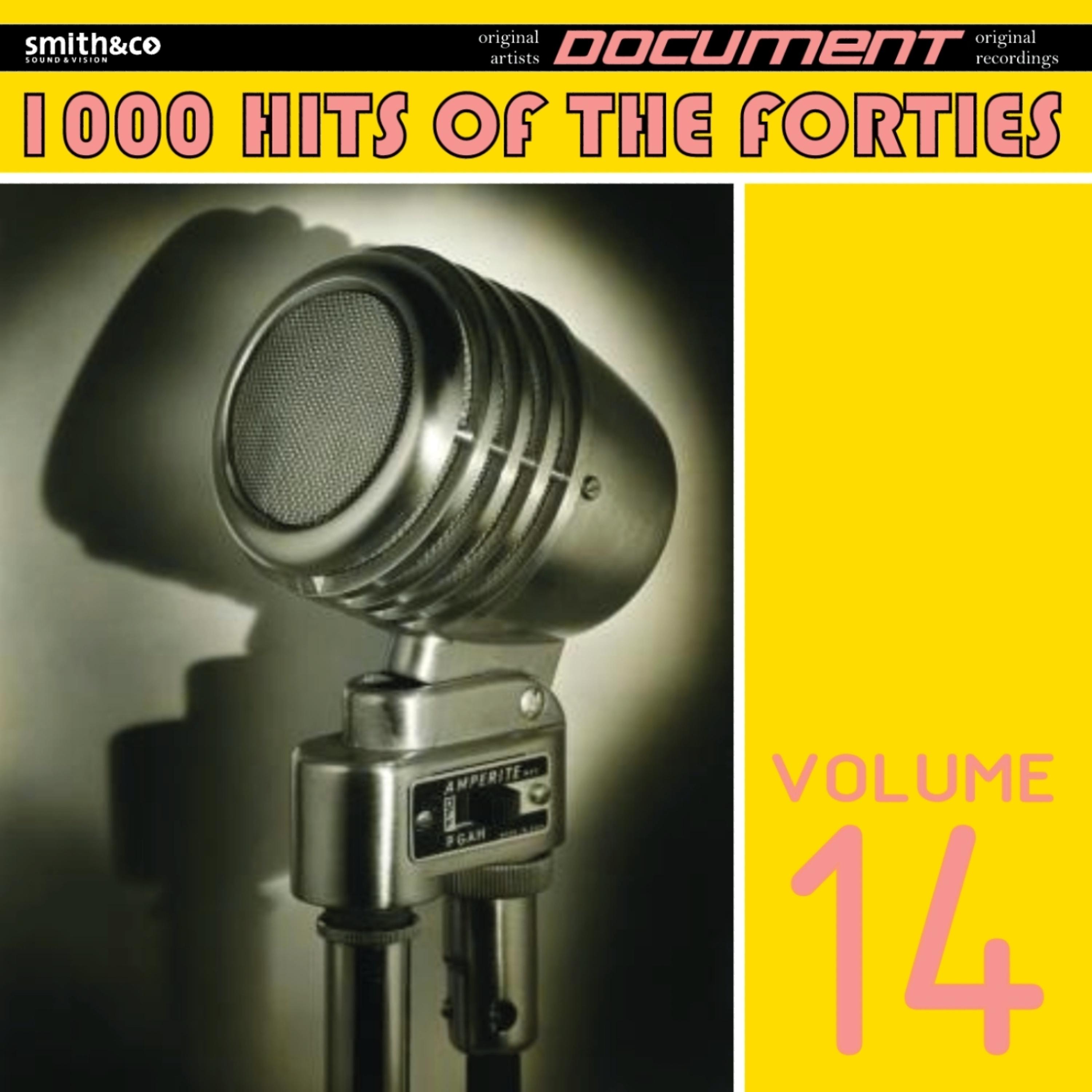 Постер альбома 1000 Hits of the Forties, Vol. 14