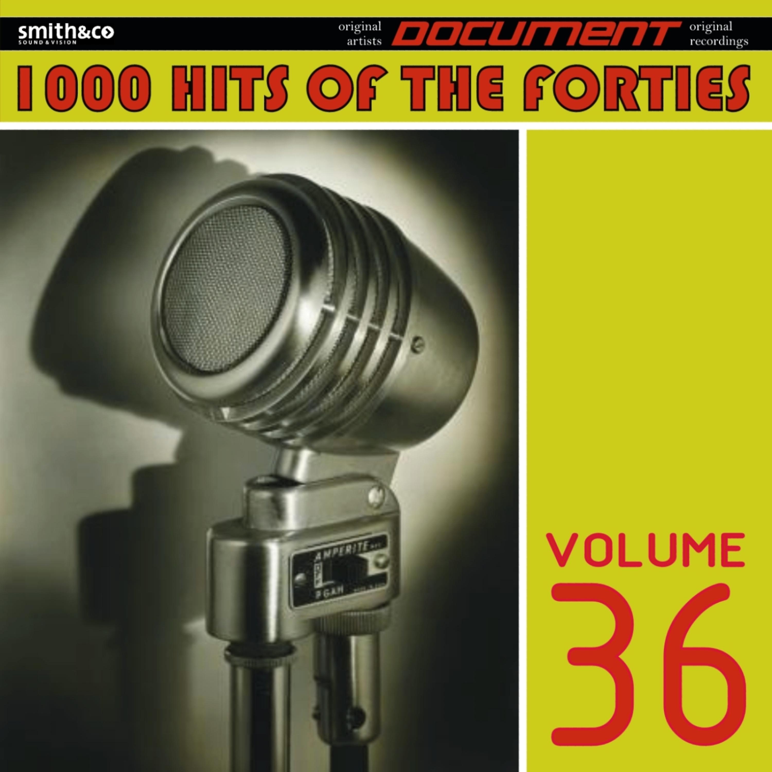 Постер альбома 1000 Hits of the Forties, Vol. 36