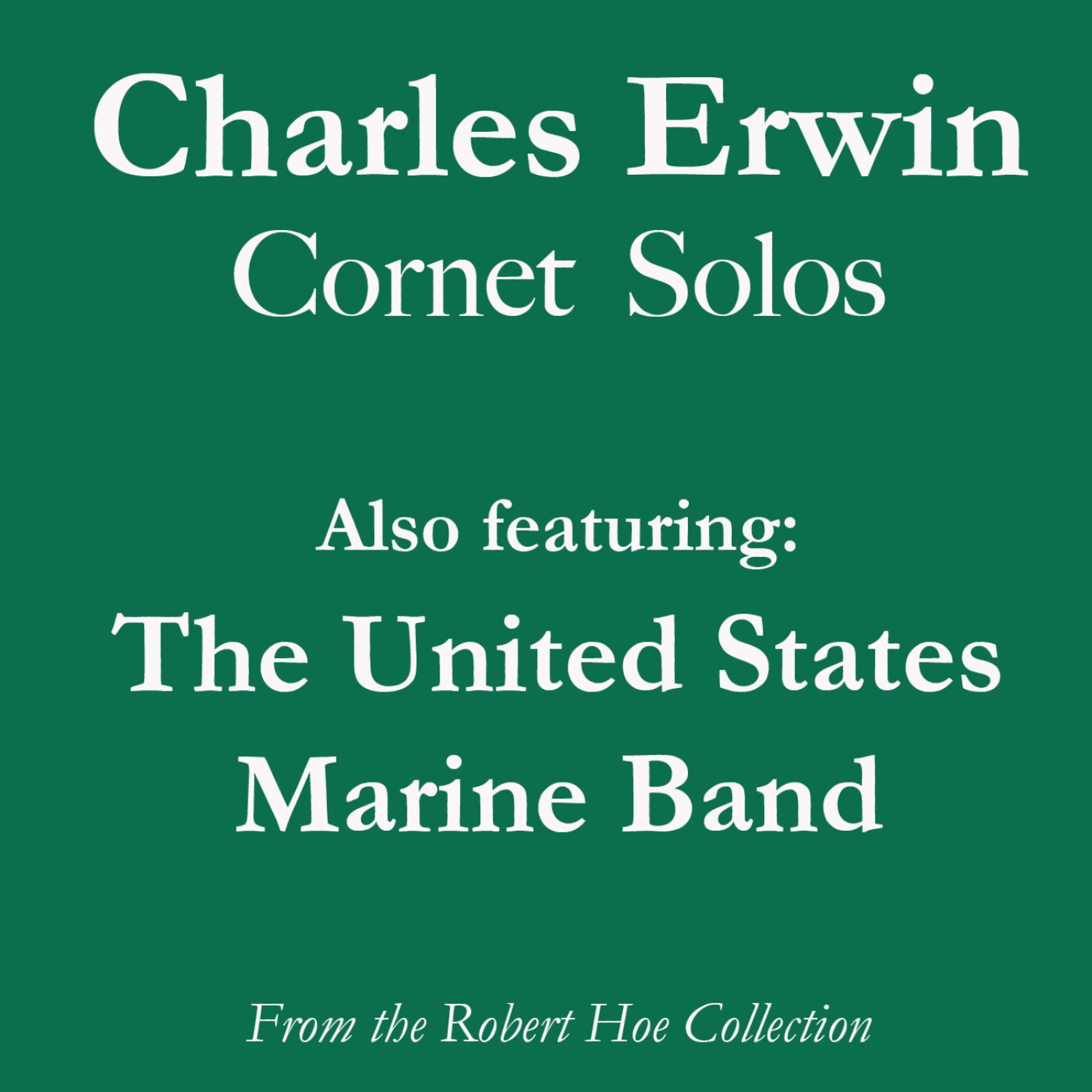 Постер альбома Charles Erwin Cornet Solos