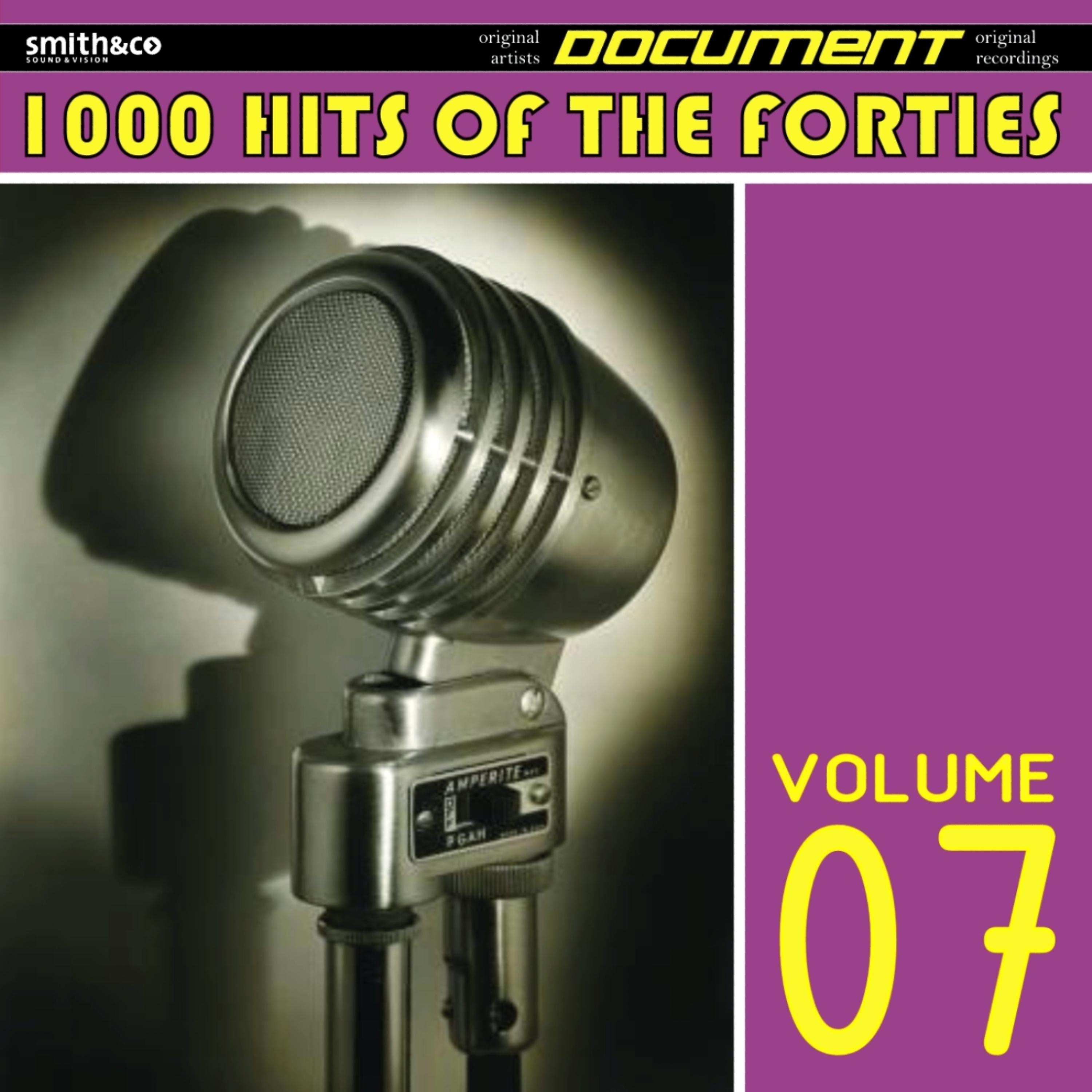 Постер альбома 1000 Hits of the Forties, Volume 7