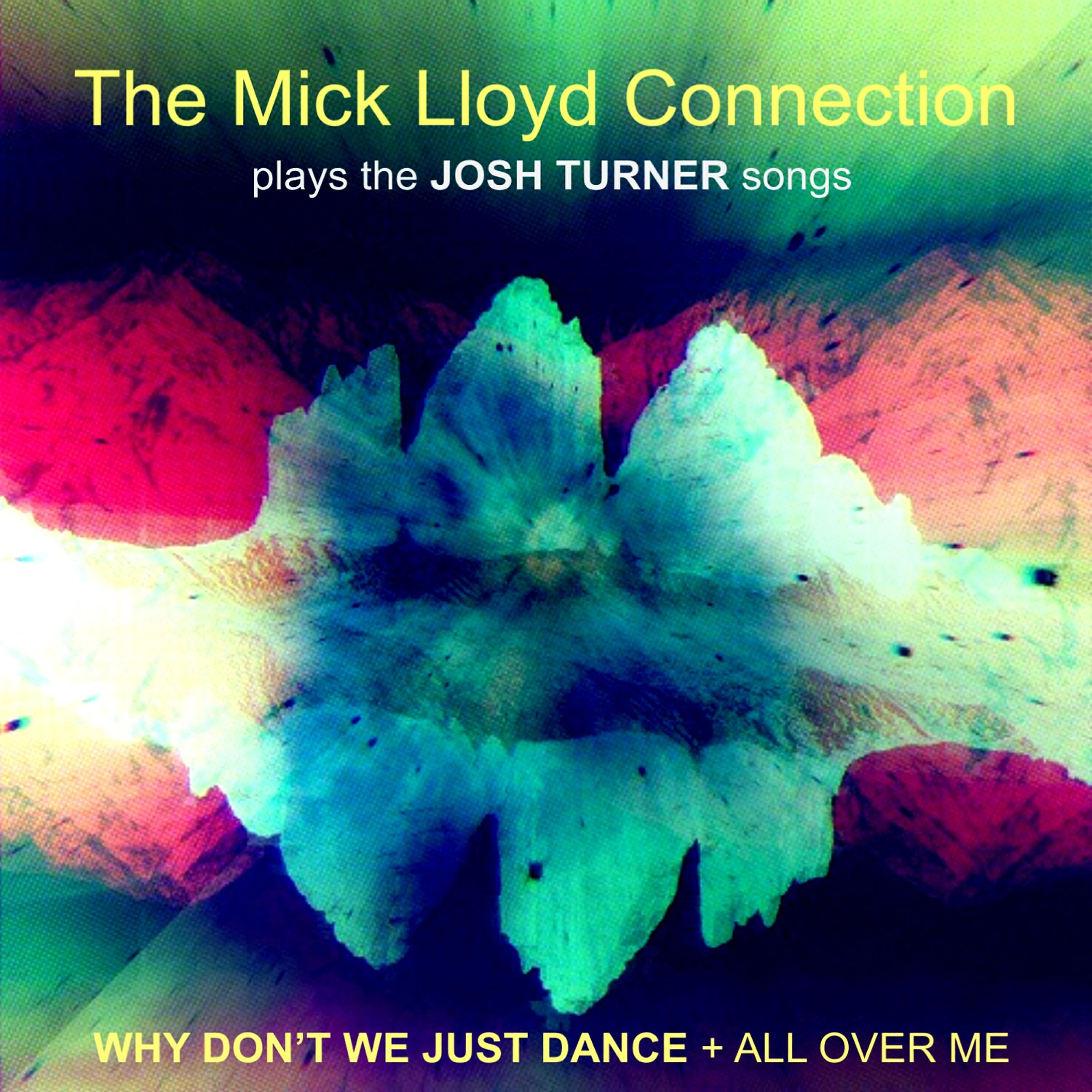The Mick Lloyd Connection - All over Me