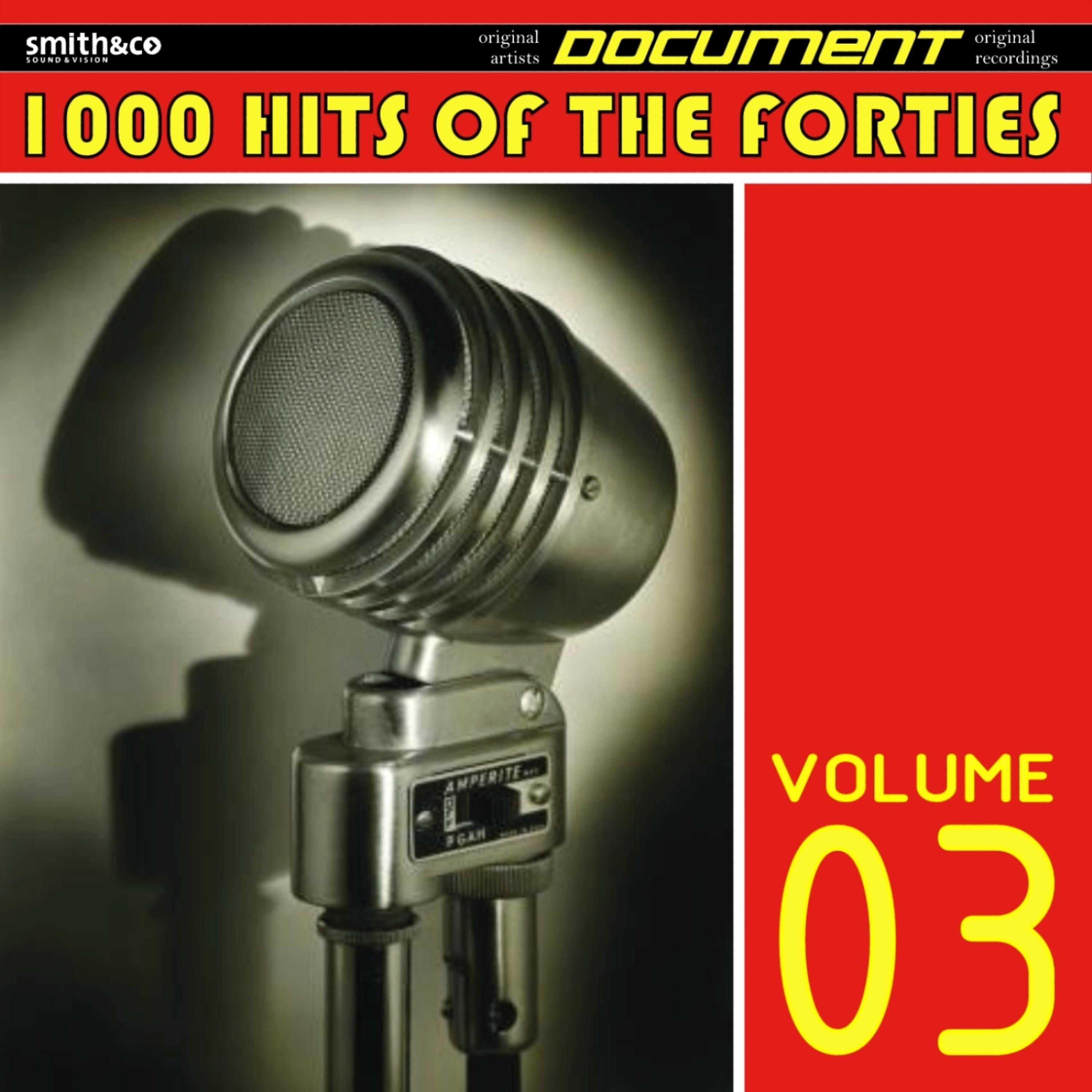 Постер альбома 1000 Hits of the Forties, Volume 3