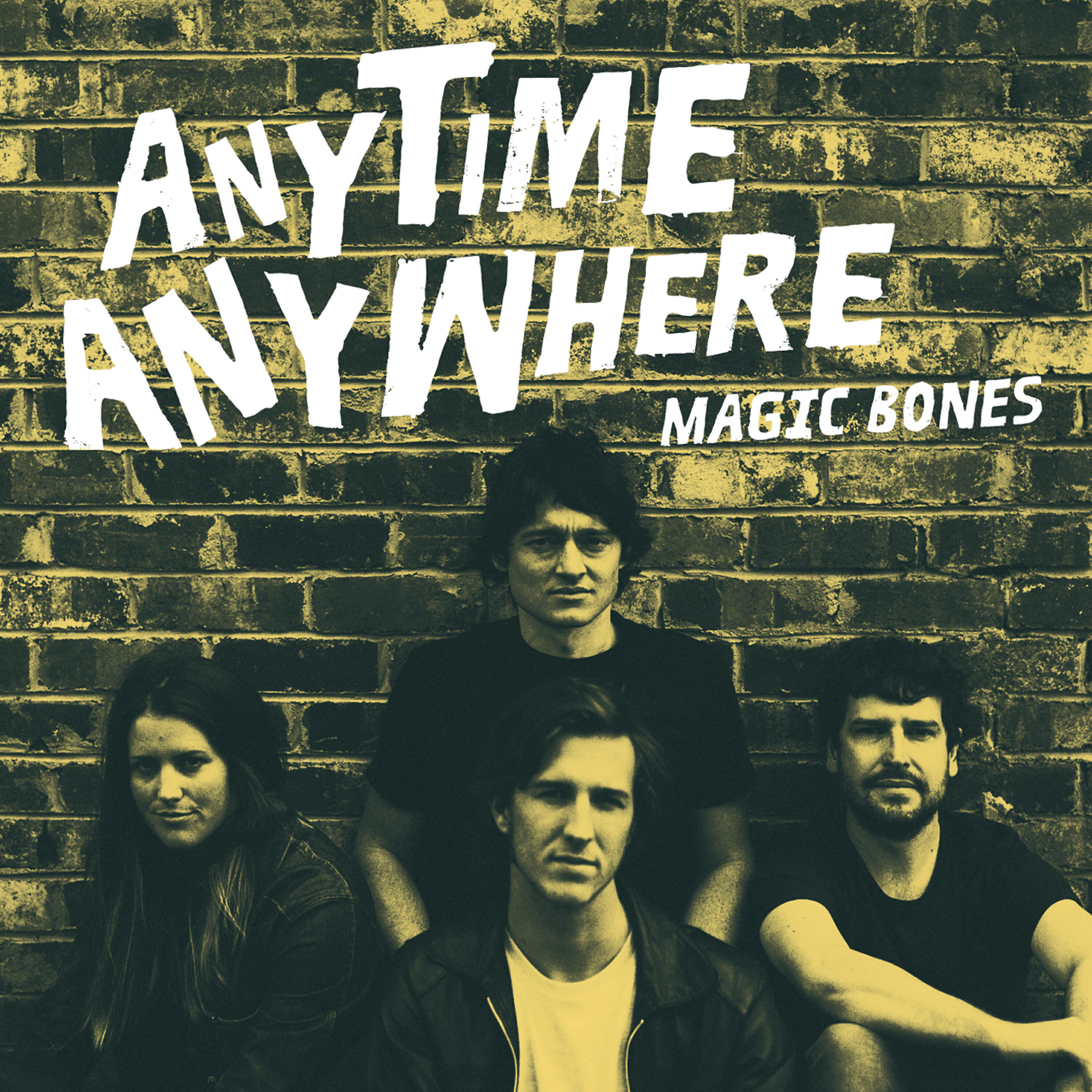 Magic Bones - Anytime Anywhere