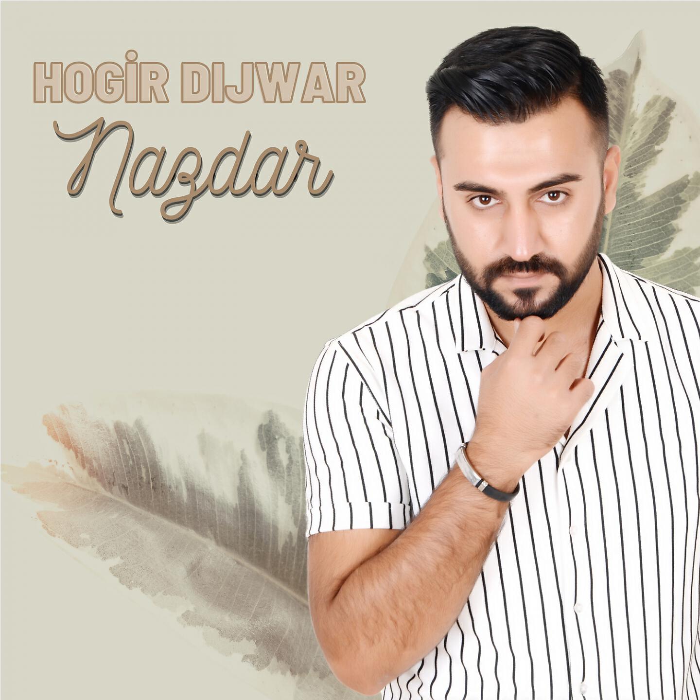 Hogir Dıjwar - Nazdar