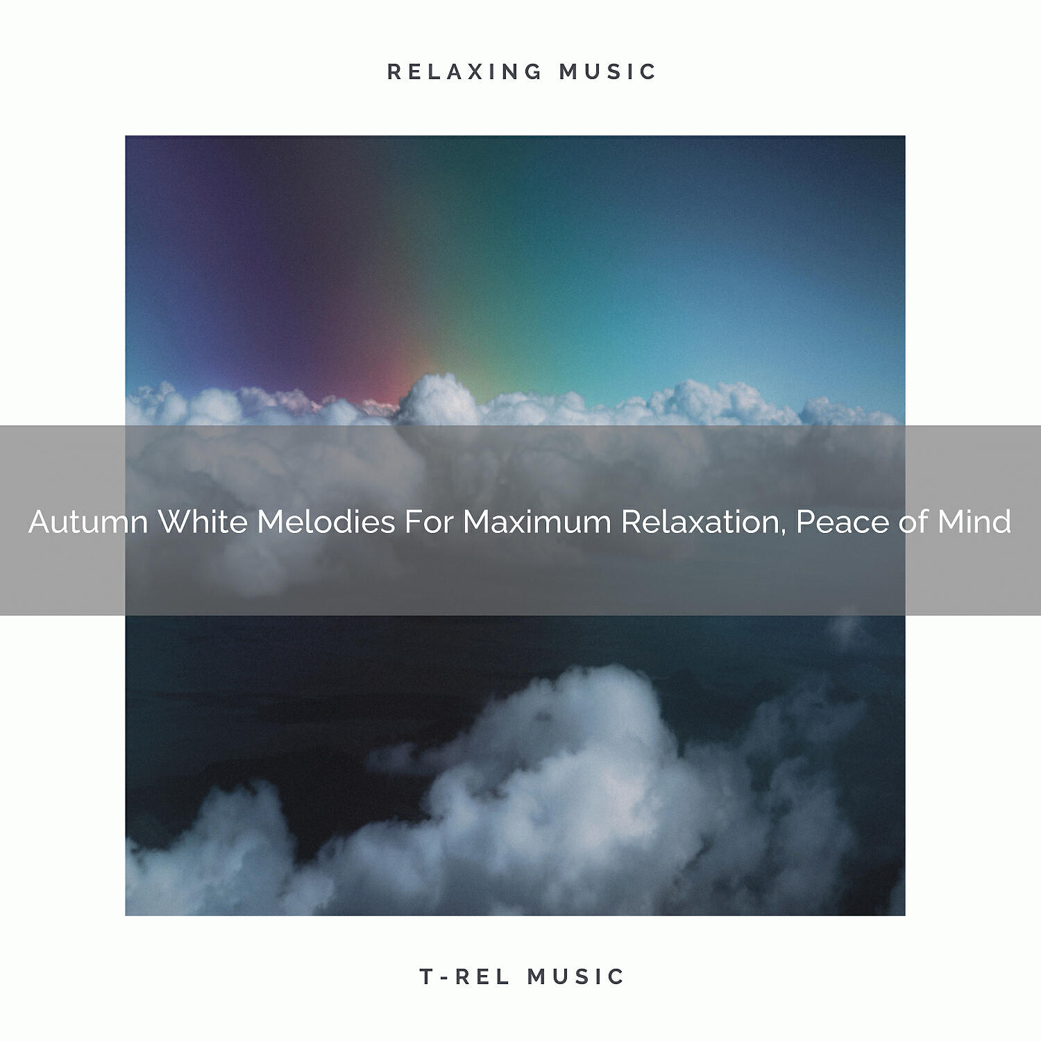 Endless Relax - Brilliant Sounds For Ultra Relax, Getting Rest and Good Night
