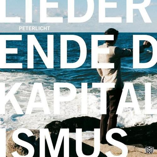 Постер альбома Lieder vom Ende des Kapitalismus