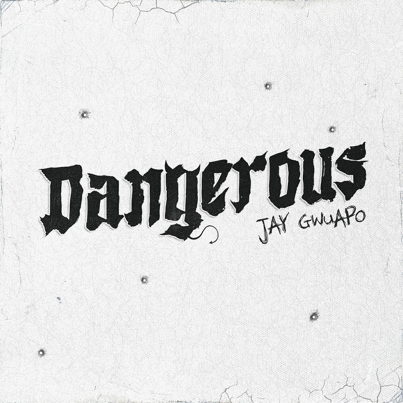 JAY GWUAPO - Dangerous
