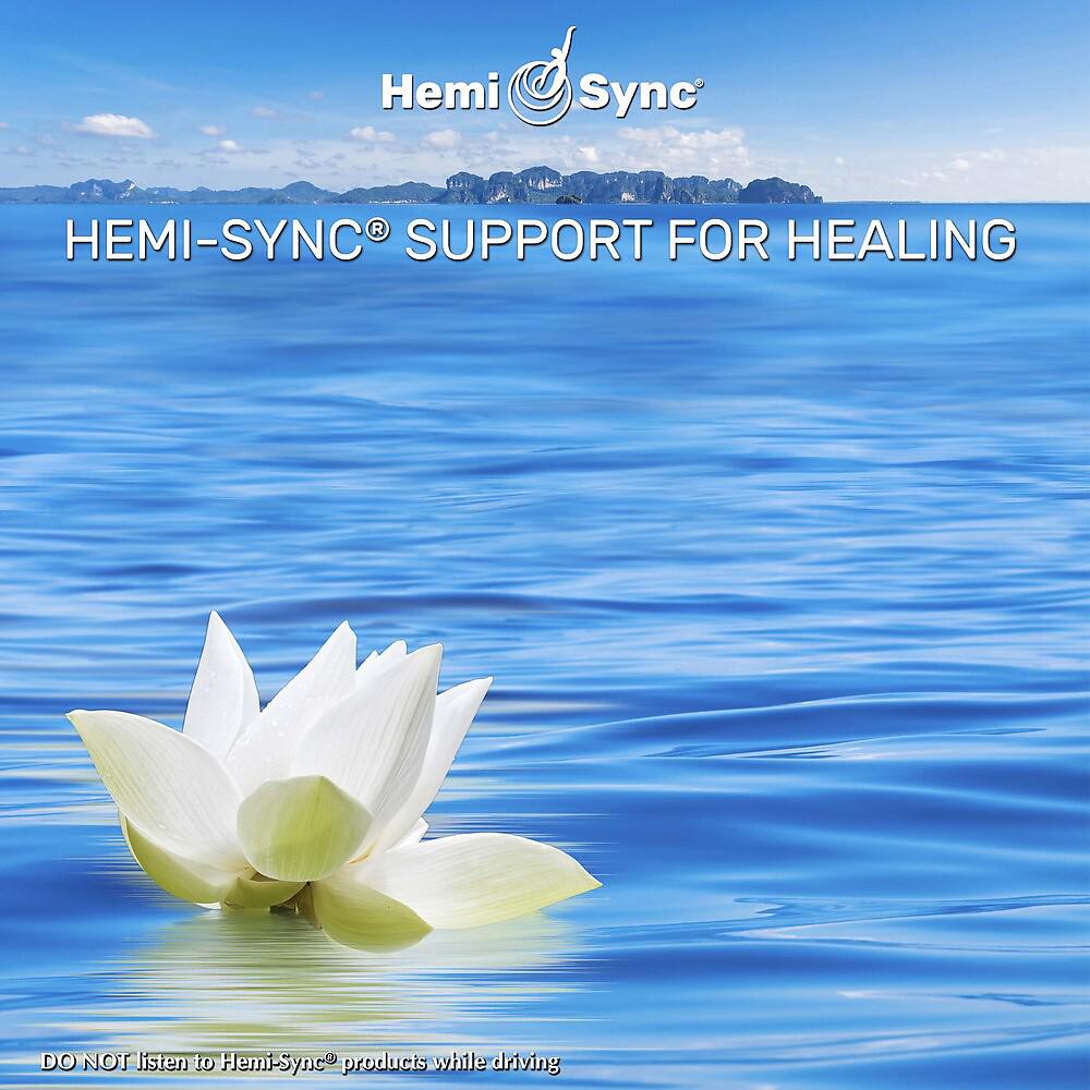 Постер альбома Hemi-Sync® Support for Healing