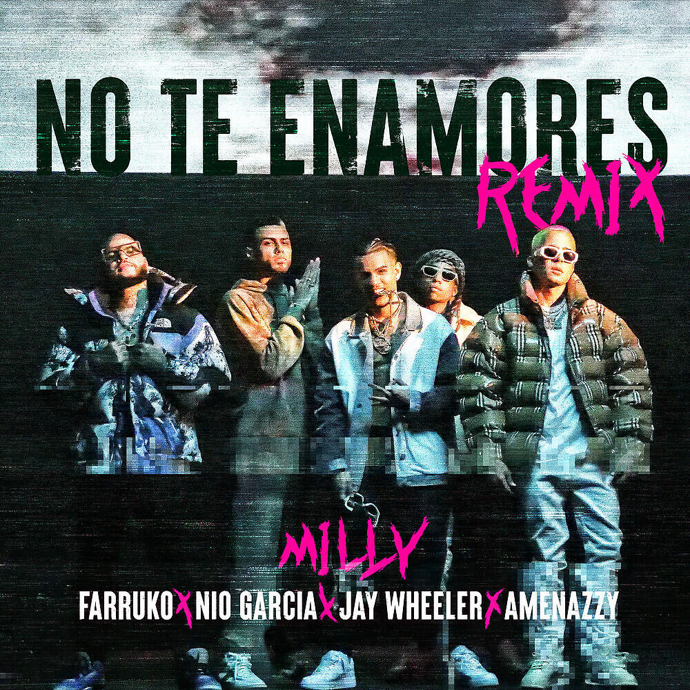 Milly - No Te Enamores (Remix)