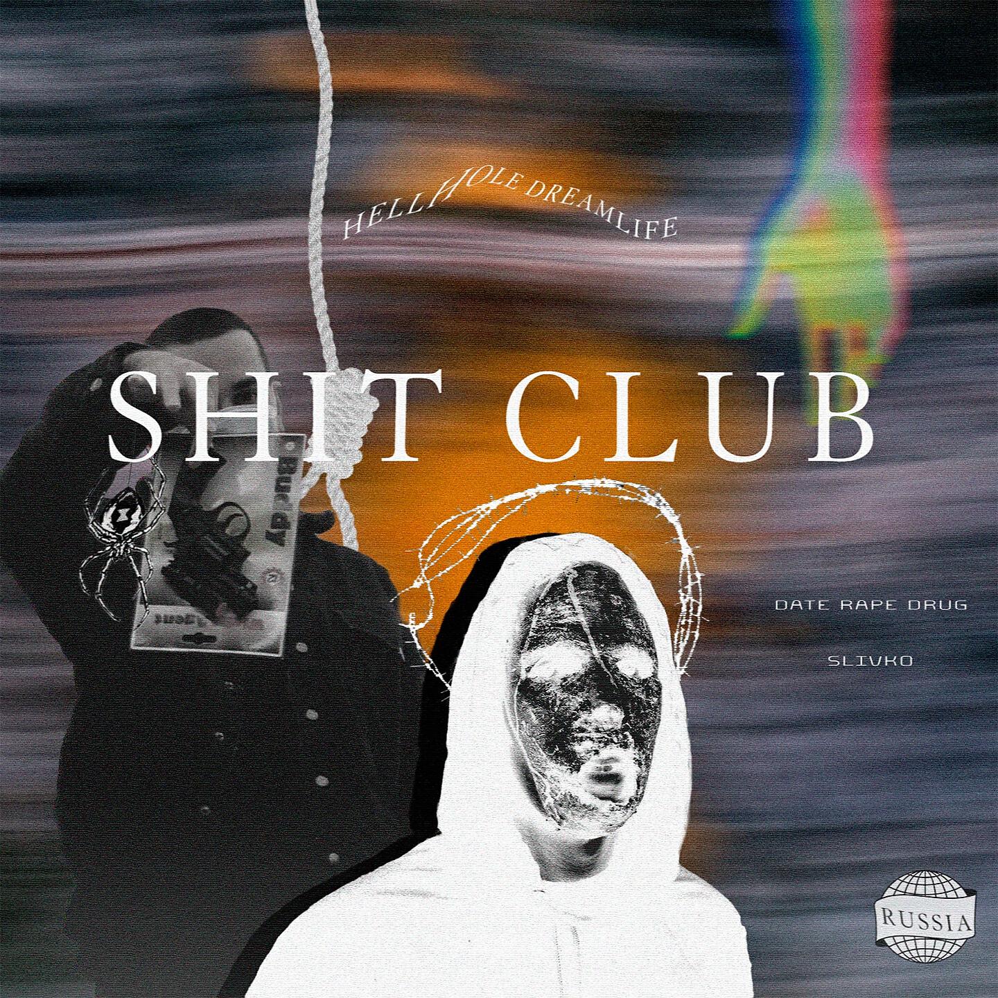 SHIT CLUB - Hellhole Dreamlife