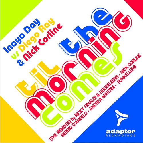 Inaya Day - Til the Morning Comes (Nick Corline Trouble Mix)